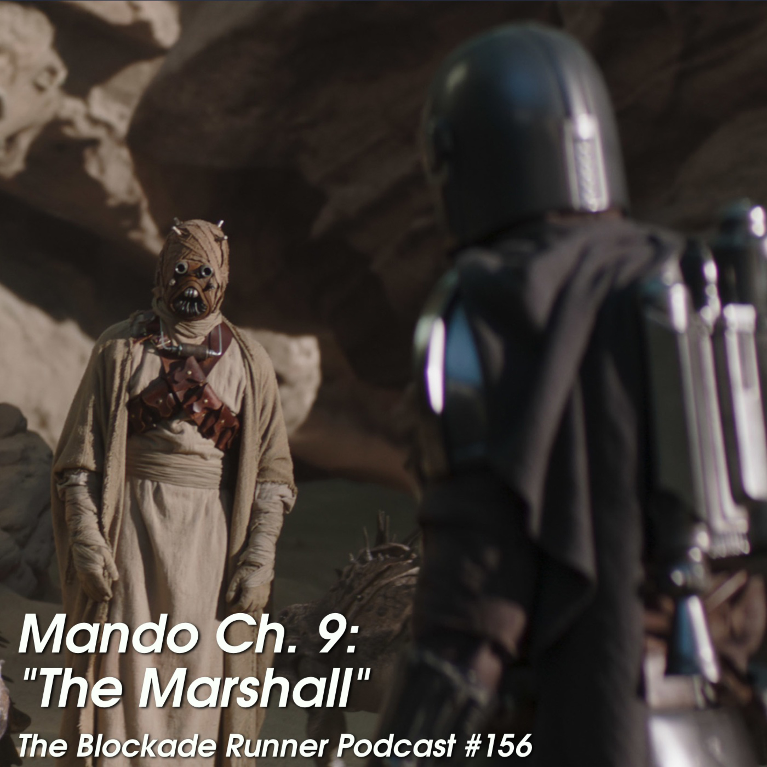 Mando Ch. 9 "The Marshall" - The Blockade Runner Podcast #156 episode artwork
