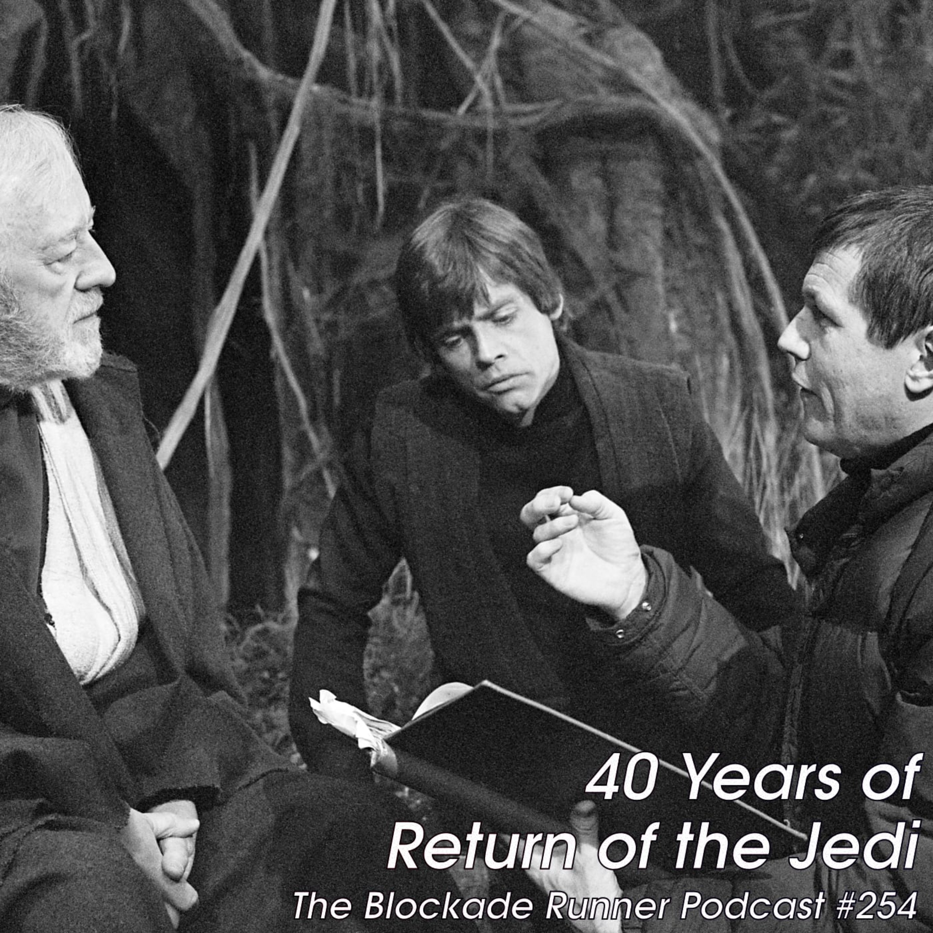 40 Years of Return of the Jedi - The Blockade Runner Podcast 254 episode artwork