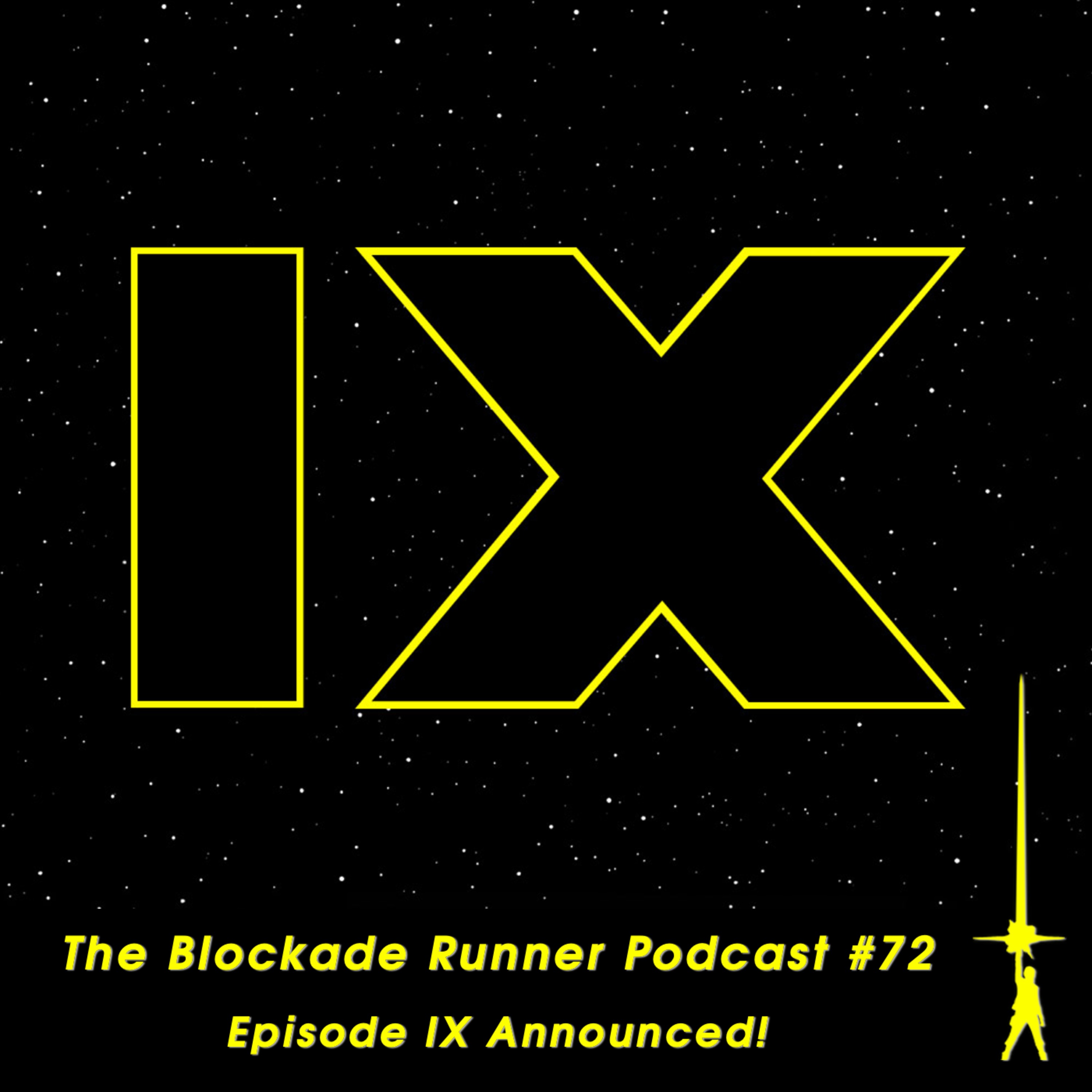 Episode IX Cast Announced! - The Blockade Runner Podcast #72 episode artwork