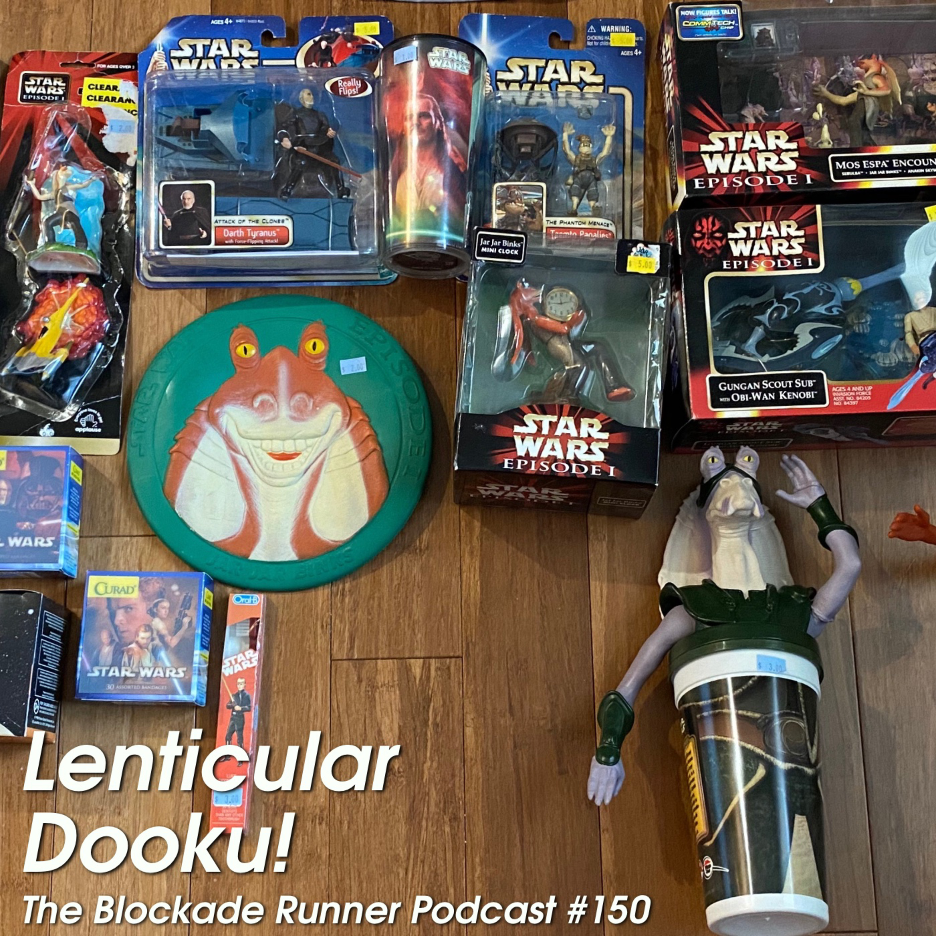 Lenticular Dooku! – The Blockade Runner Podcast #150 episode artwork