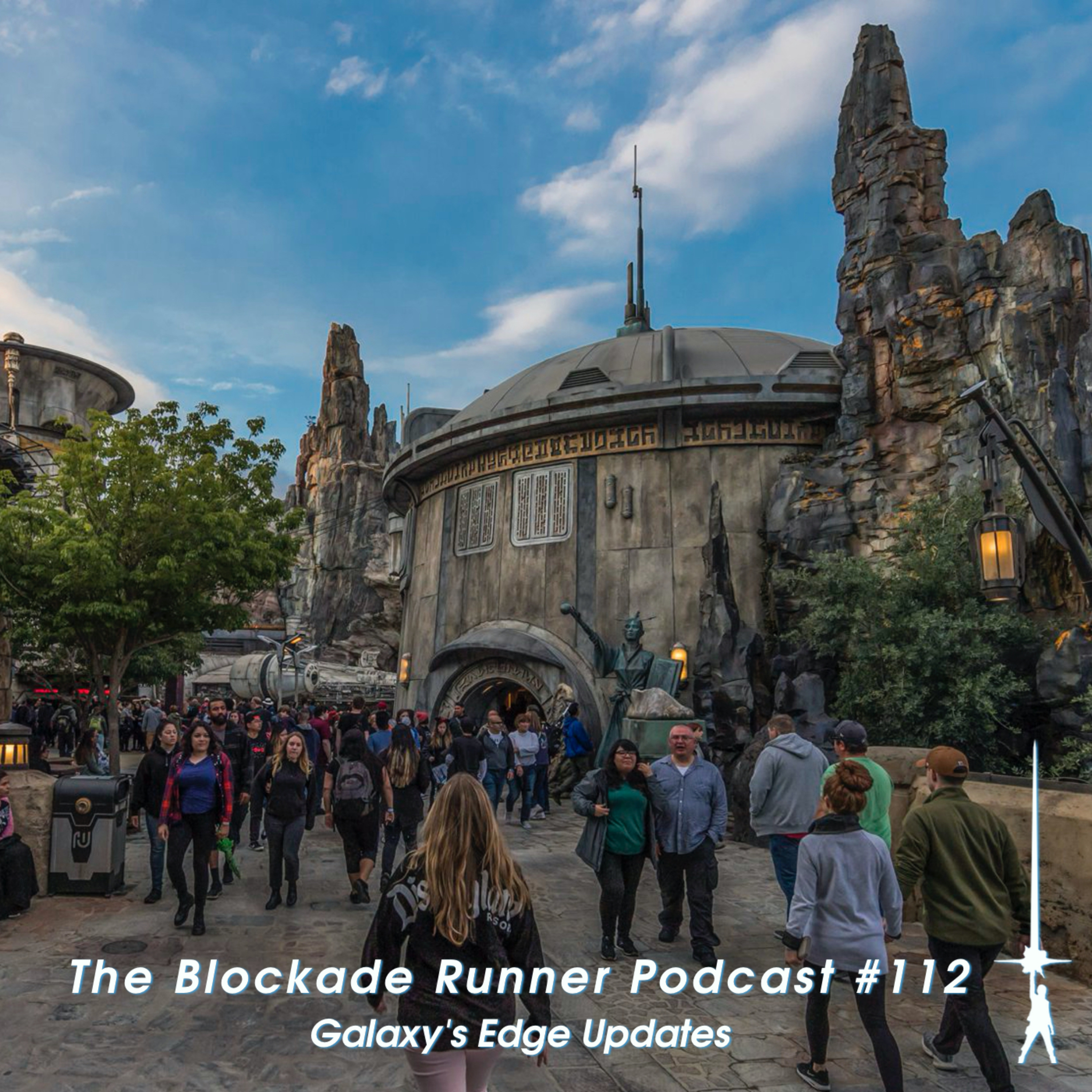 Galaxy's Edge Updates - The Blockade Runner Podcast #112 episode artwork