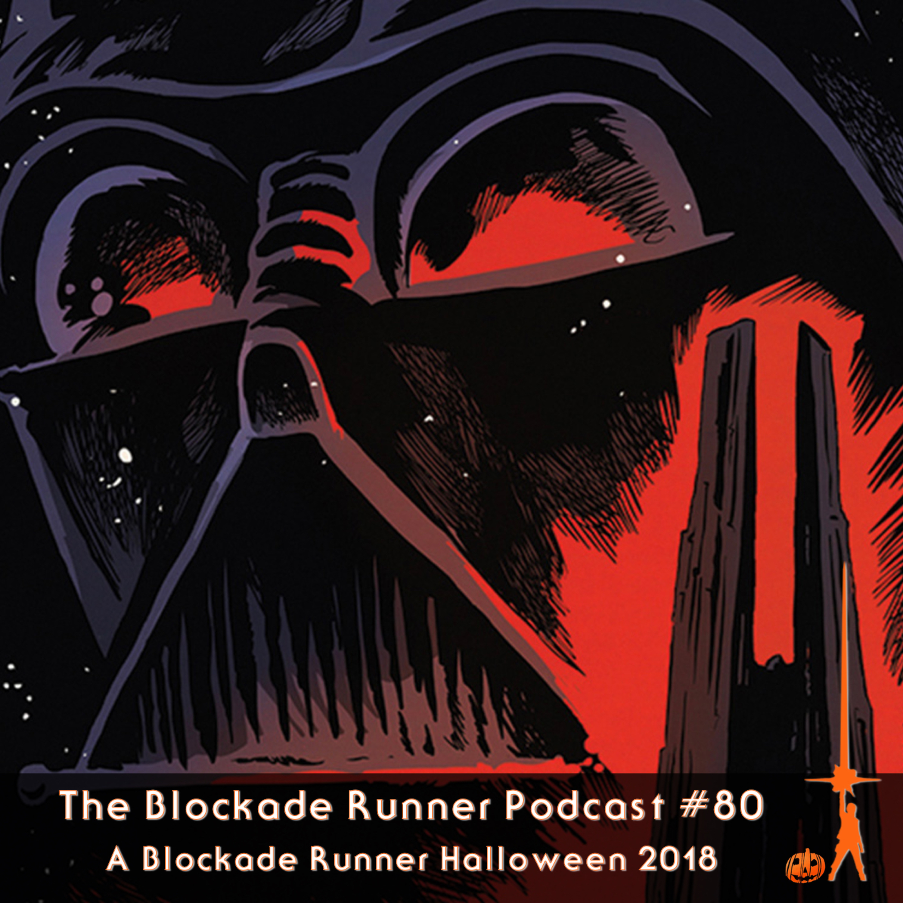 A Blockade Runner Halloween 2018 - The Blockade Runner Podcast #80 episode artwork
