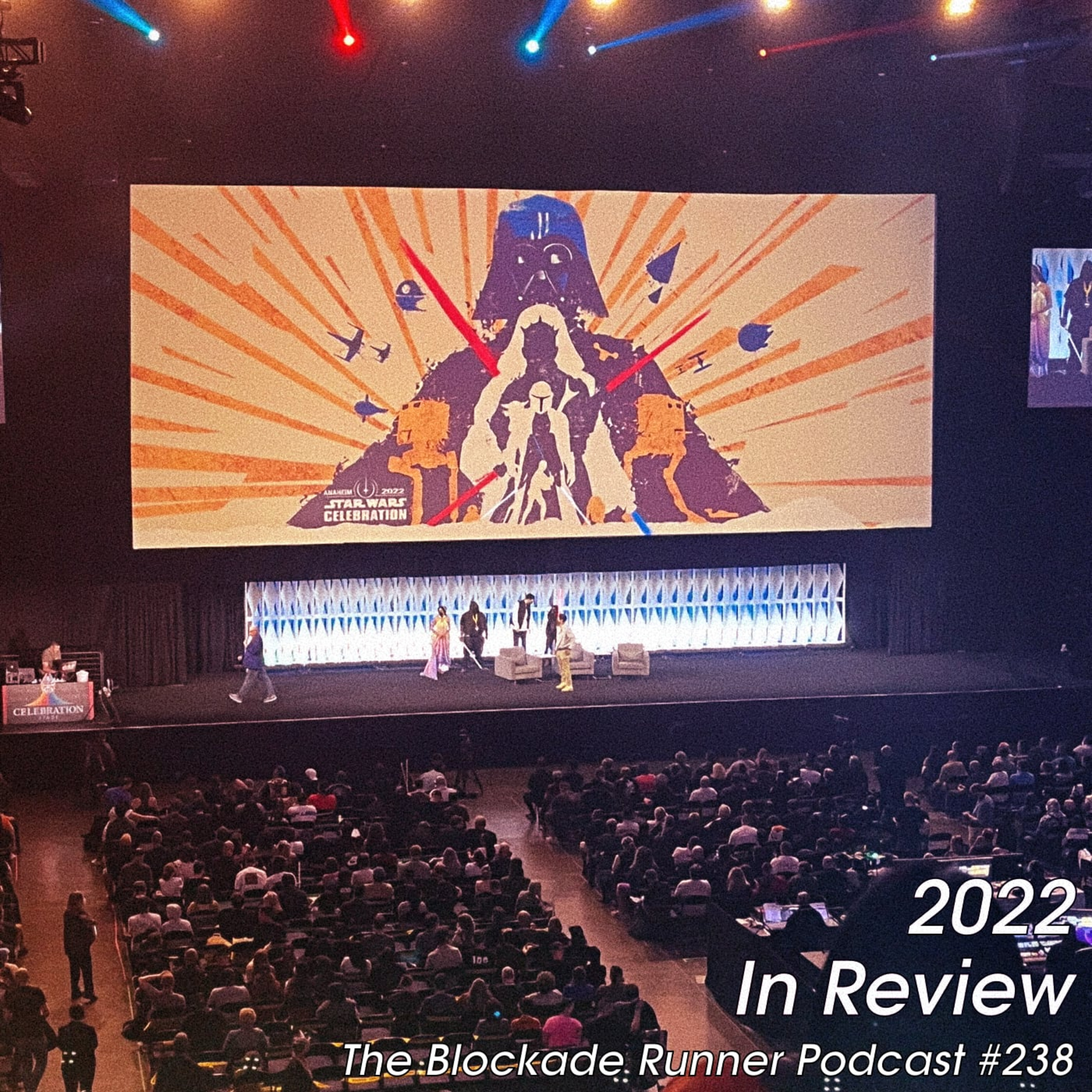 2022 in Review - The Blockade Runner Podcast #238 episode artwork