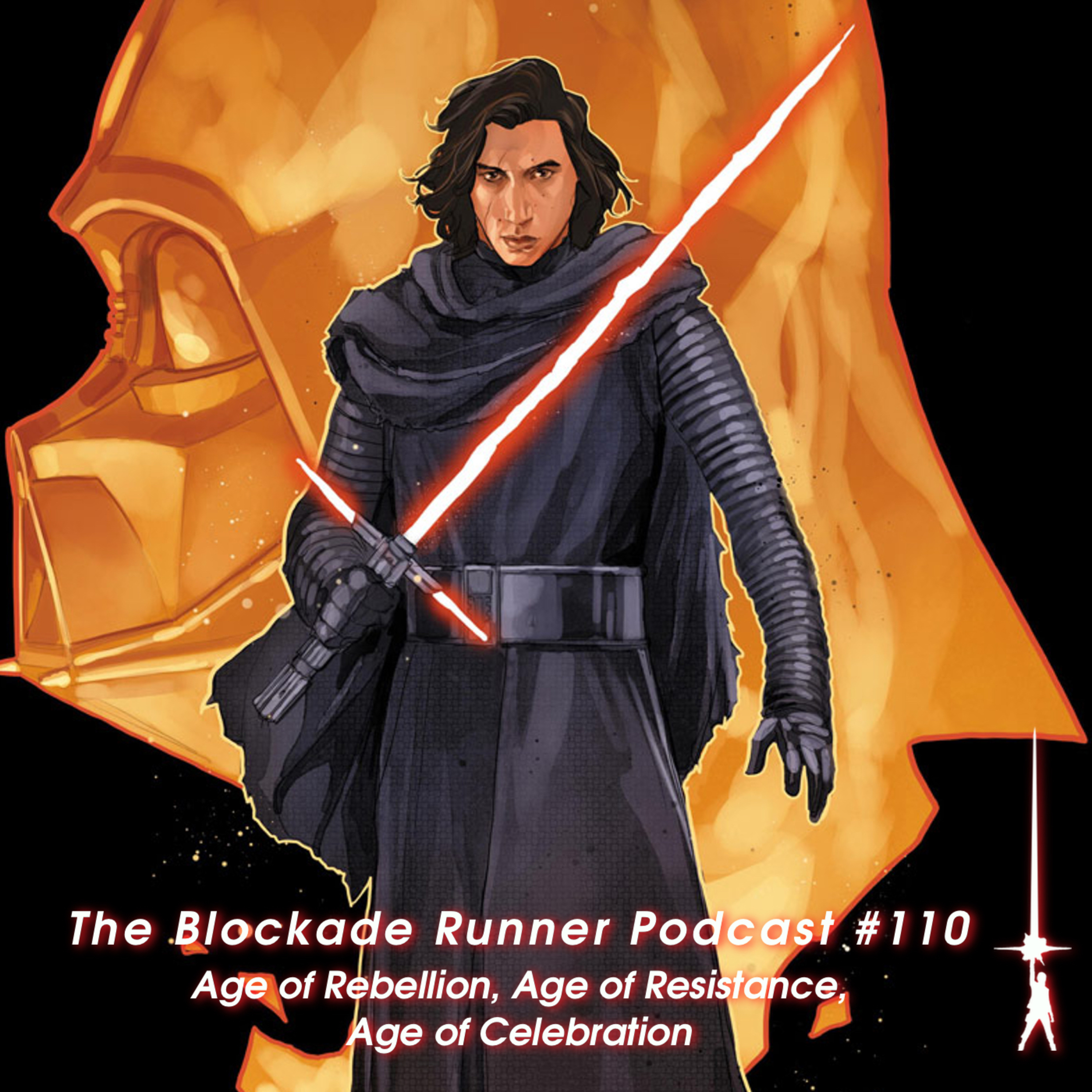 Age of Rebellion, Age of Resistance, Age of Celebration - The Blockade Runner Podcast #110 episode artwork