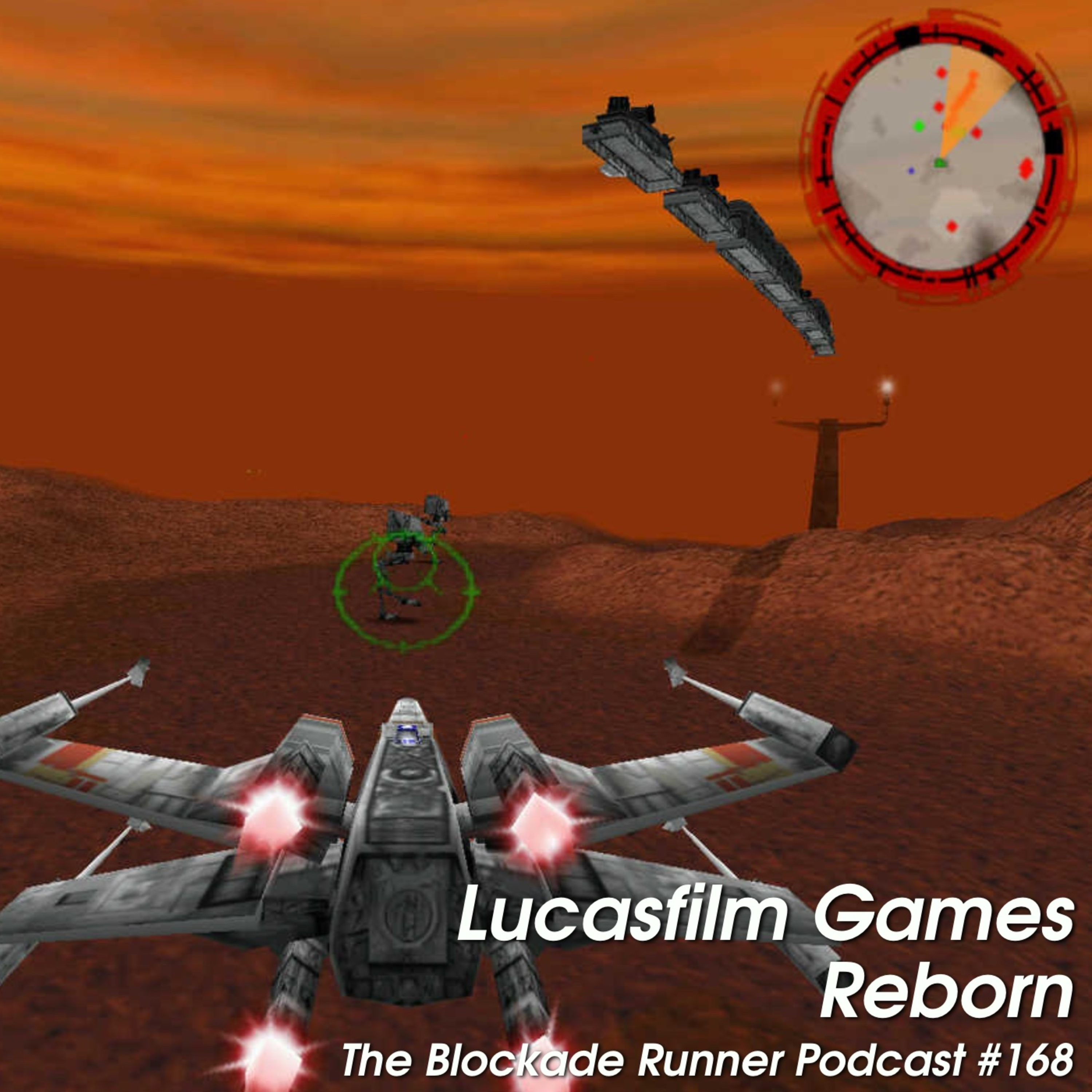 Lucasfilm Games Reborn - The Blockade Runner Podcast #168 episode artwork