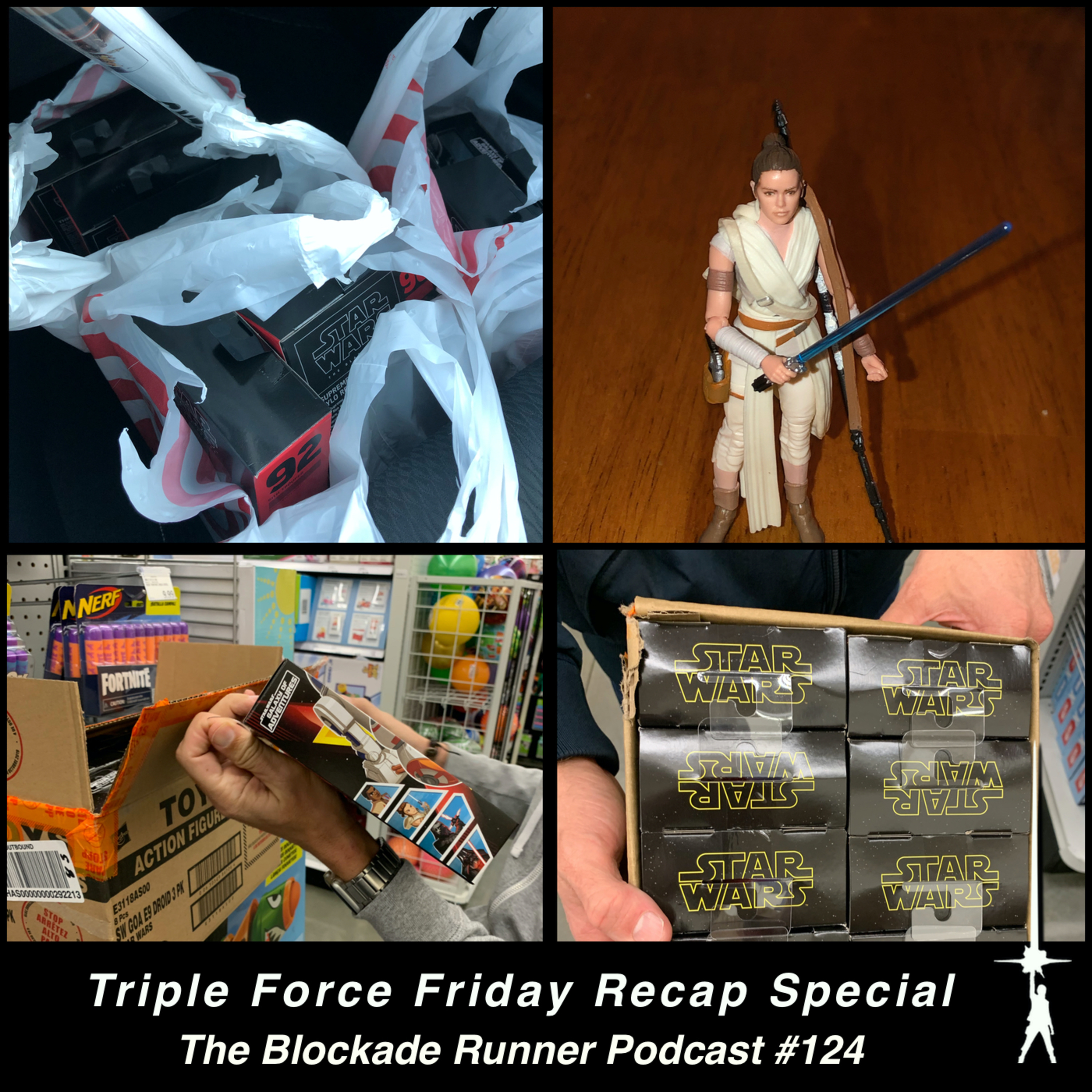 Triple Force Friday Recap Special - The Blockade Runner Podcast #124 episode artwork