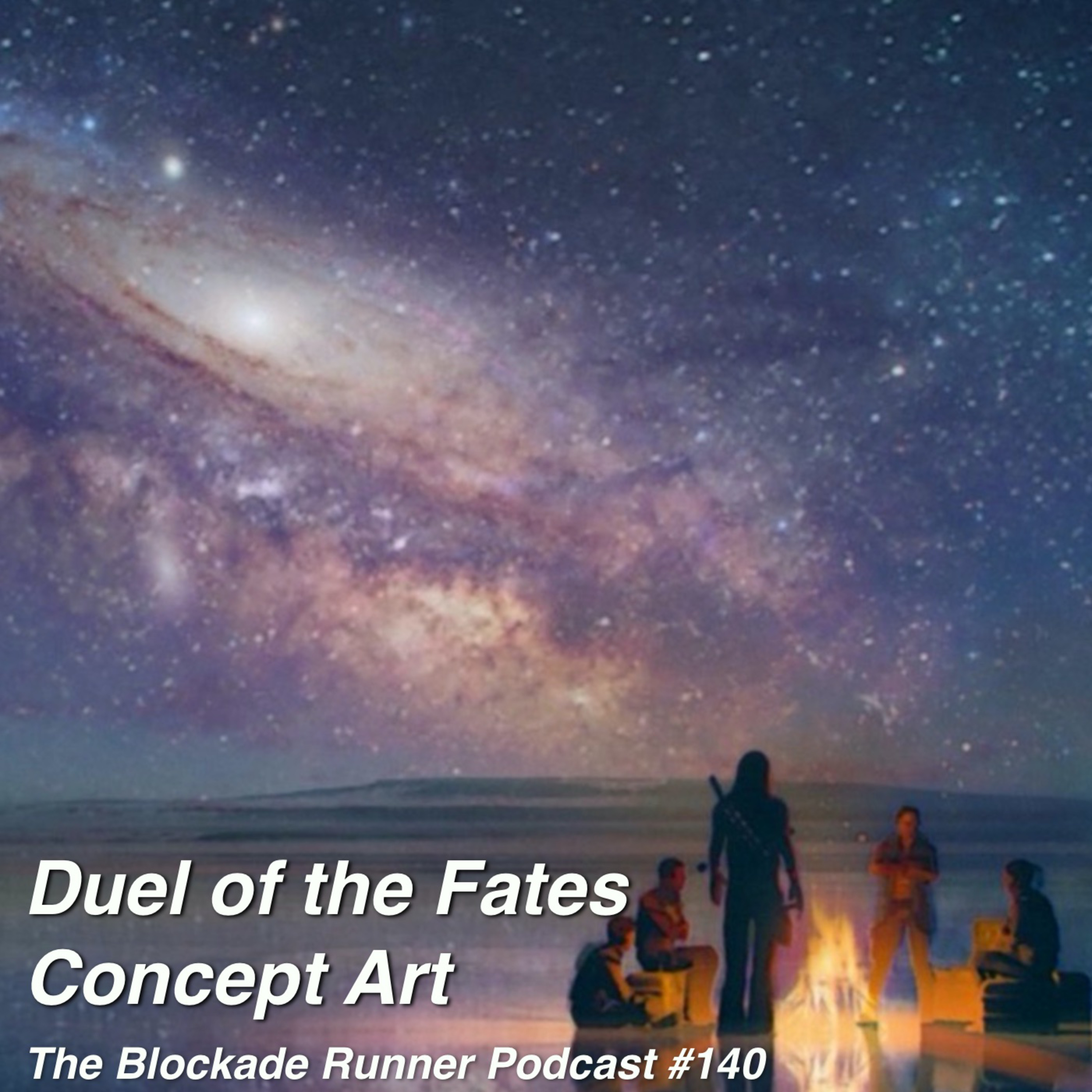 Duel of the Fates Concept Art - The Blockade Runner Podcast #140 episode artwork