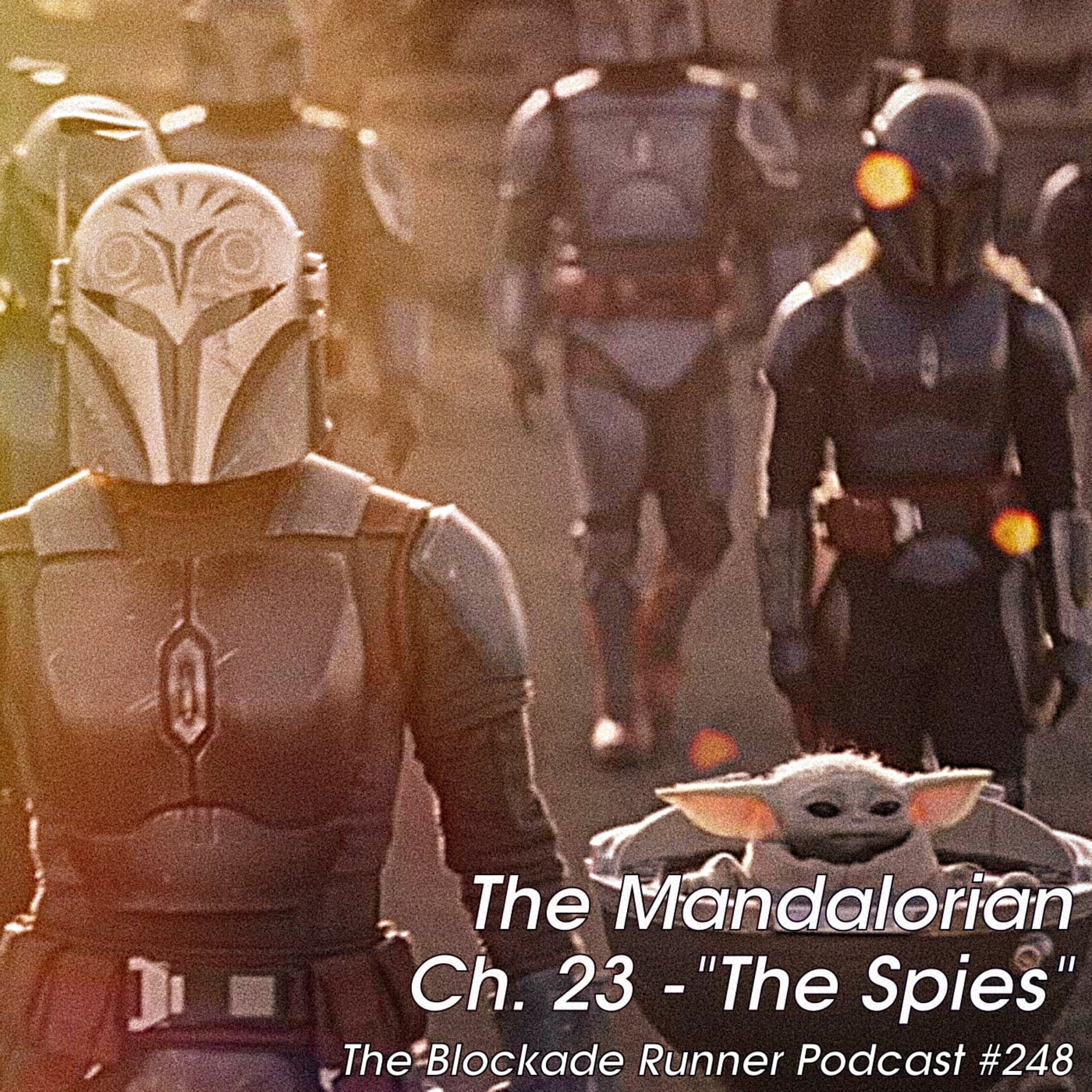The Mandalorian Ch. 23 - "The Spies" - The Blockade Runner Podcast #238 episode artwork