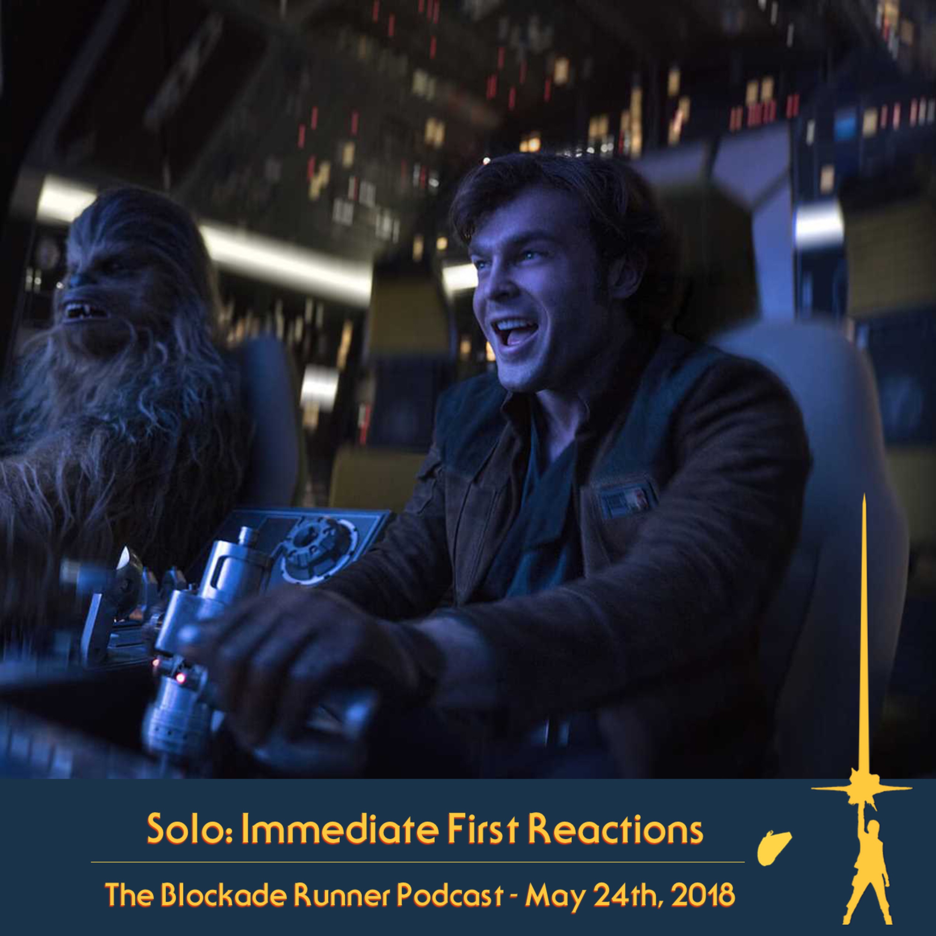 Solo: Immediate First Reactions - May 24th, 2018 episode artwork