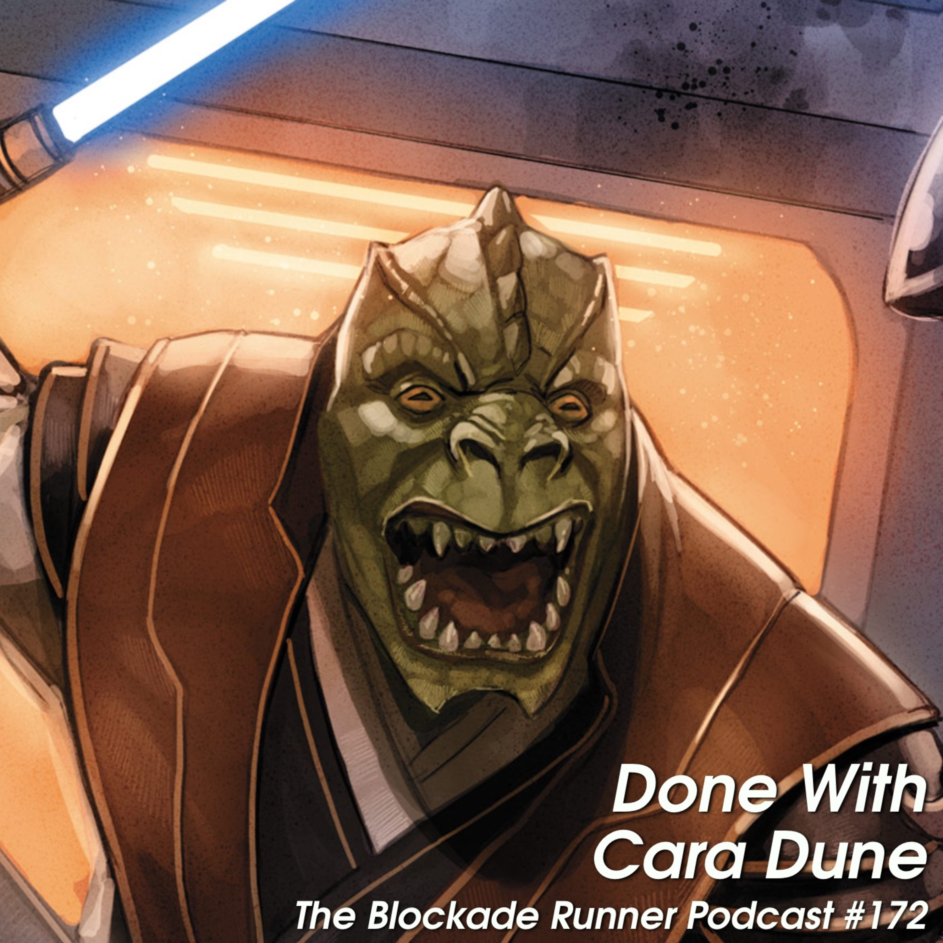 Done With Cara Dune - The Blockade Runner Podcast #172 episode artwork