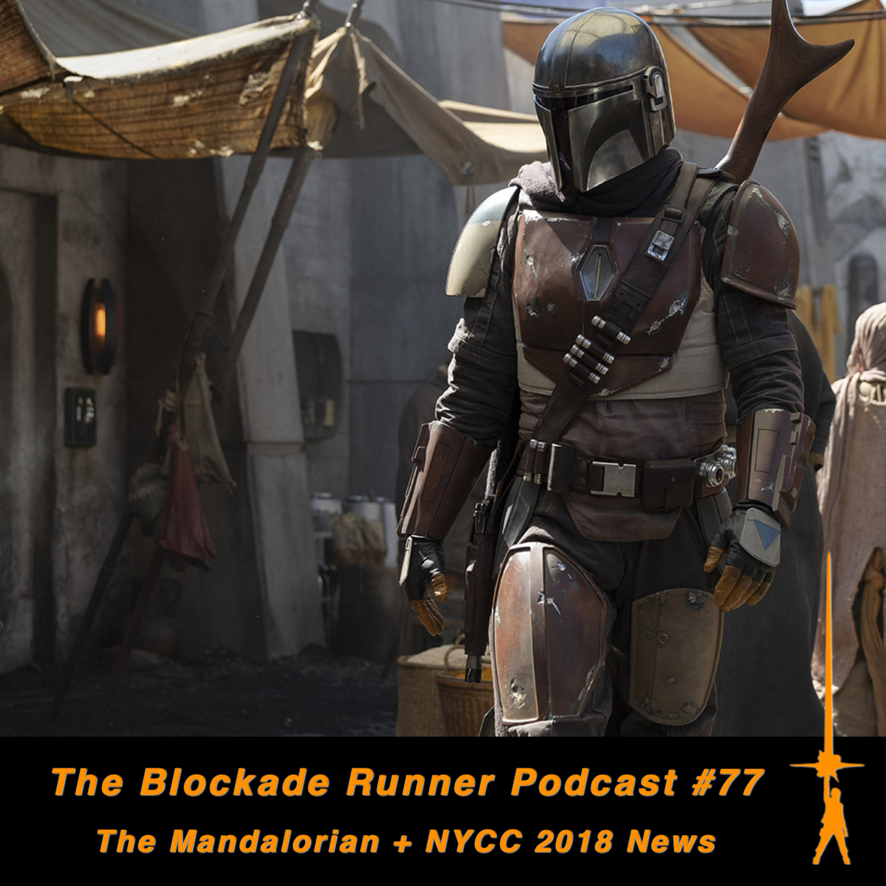 The Mandalorian + NYCC 2018 News - The Blockade Runner Podcast #77 episode artwork