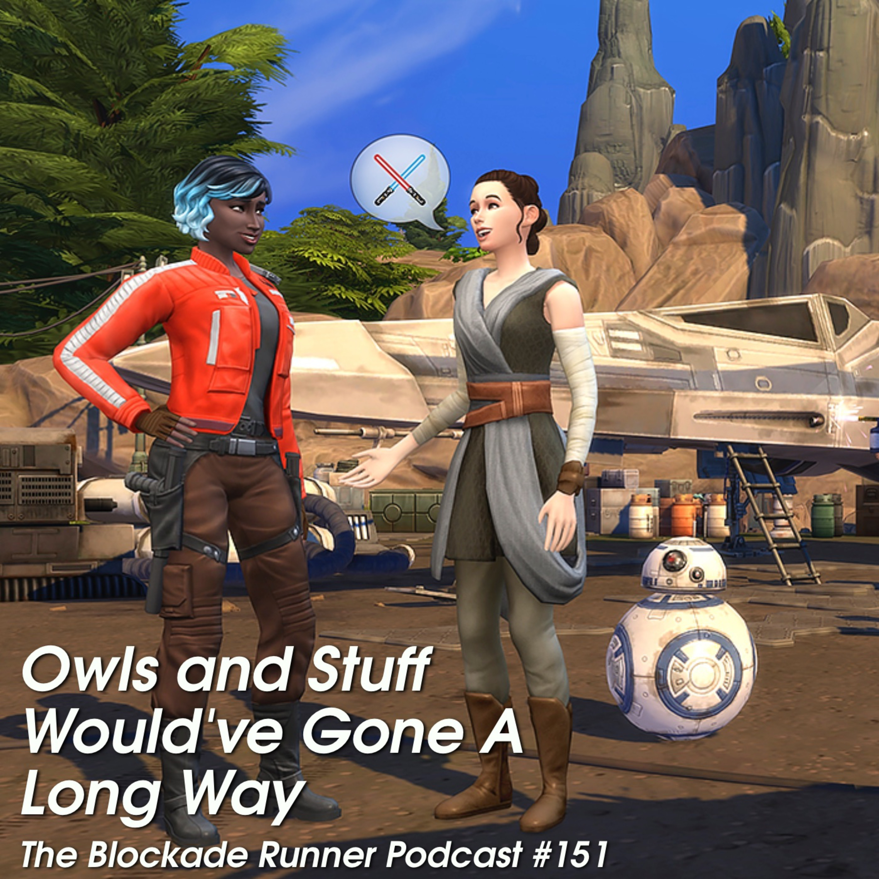 Owls and Stuff Would've Gone a Long Way - The Blockade Runner Podcast #151 episode artwork