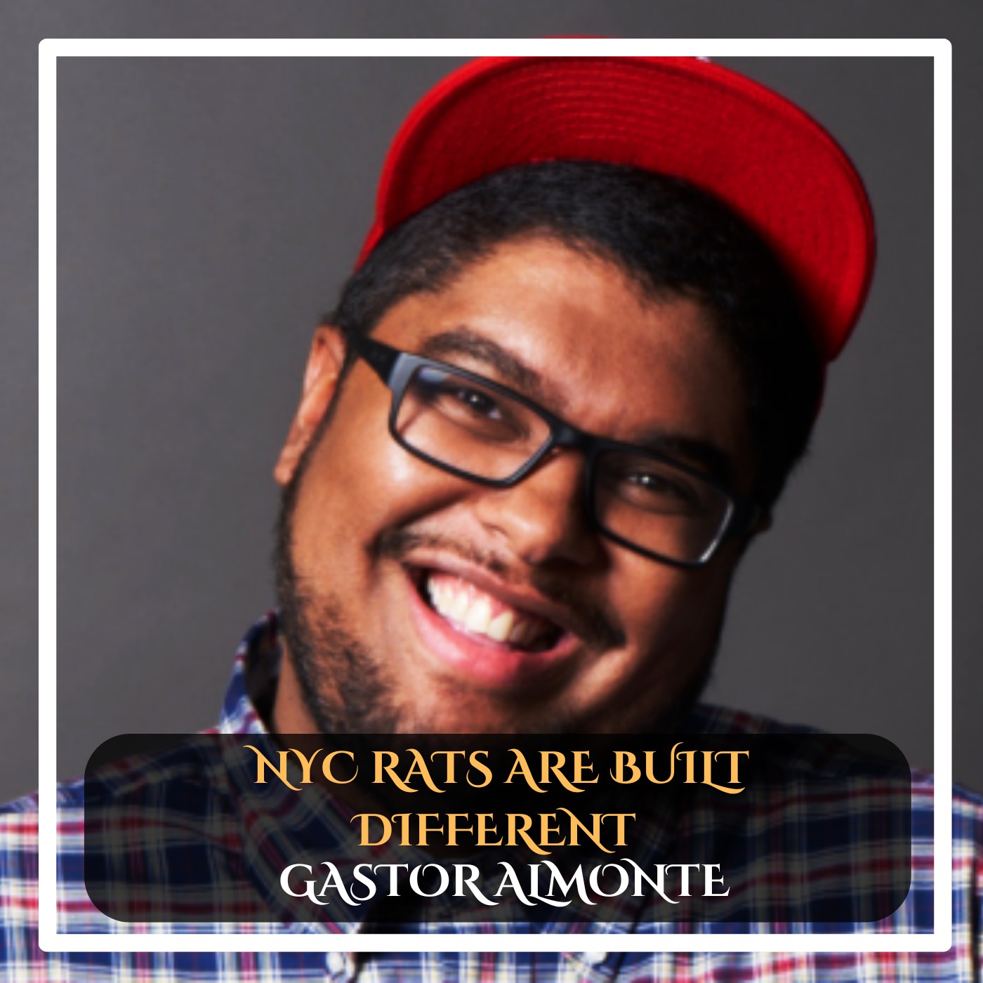 Gastor Almonte – NYC Rats Are Built Different Stand-Up Comedy episode artwork