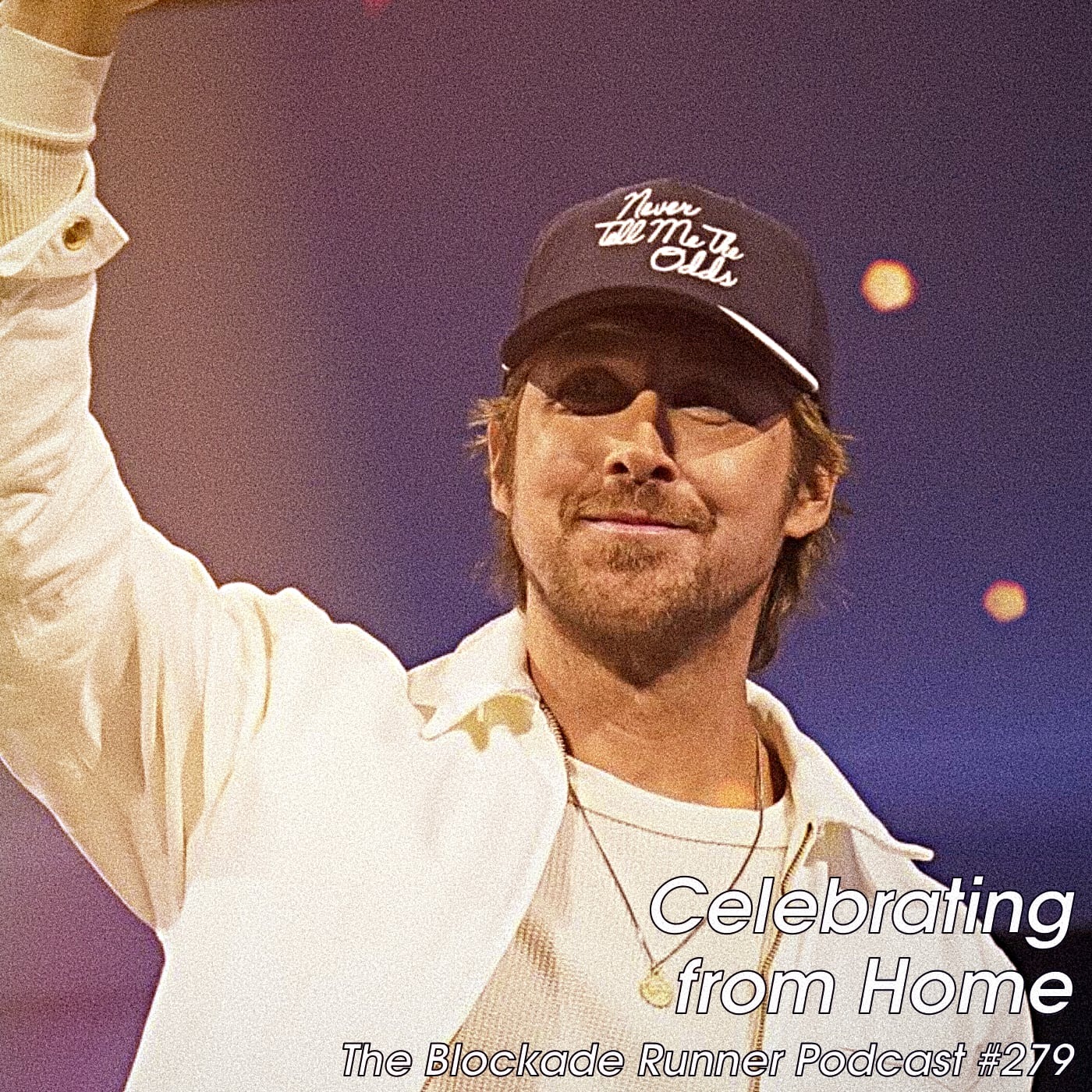 Celebrating from Home - The Blockade Runner Podcast 279