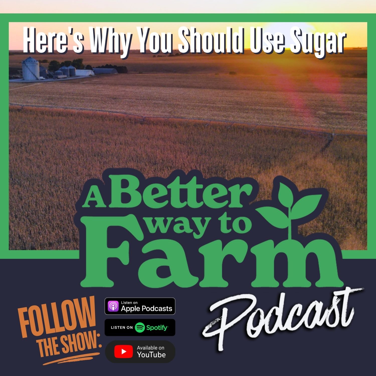 A Better Way To Farm Podcast