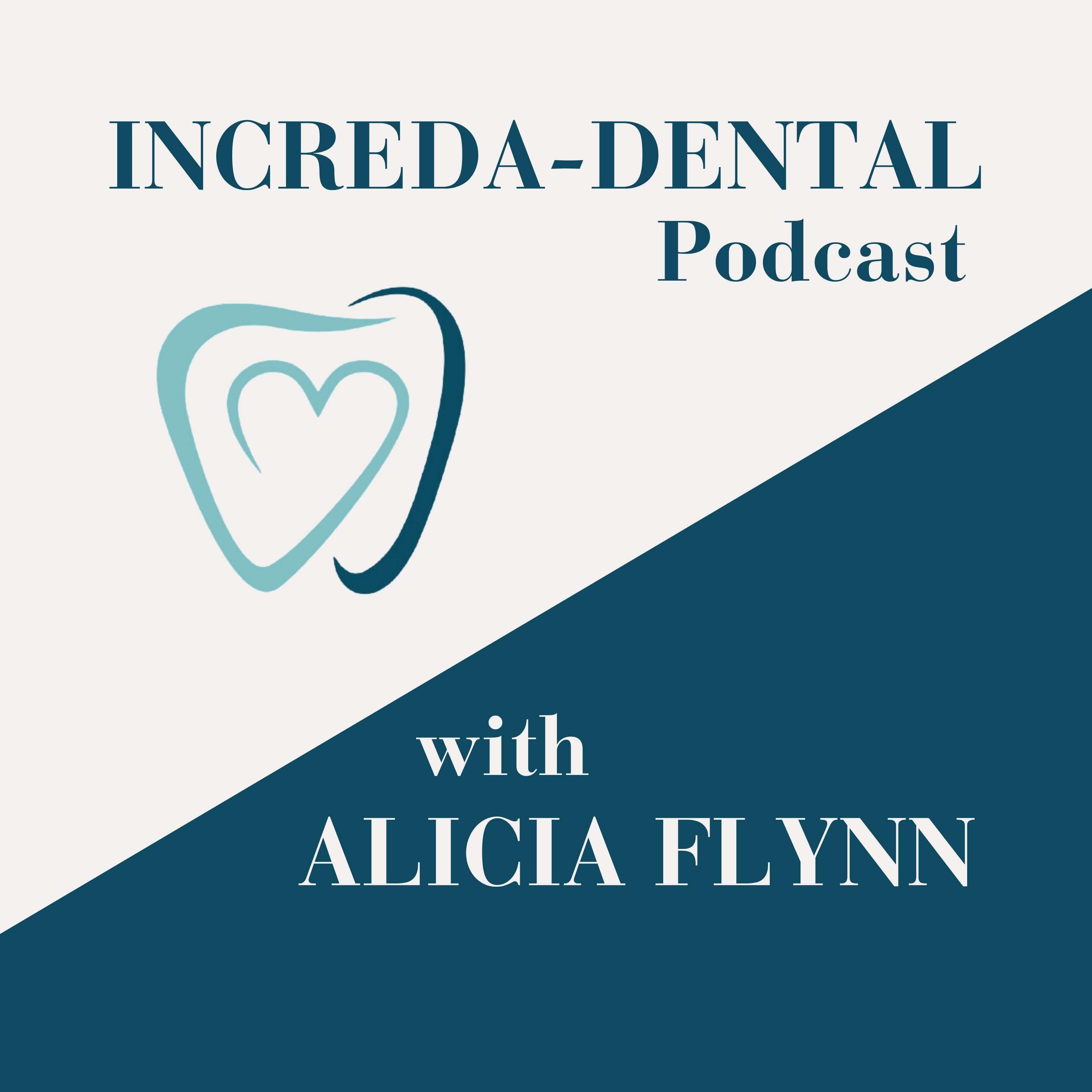 Increda-dental Podcast