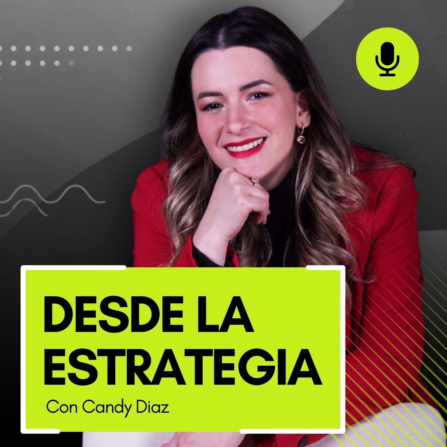 Desde la Estrategia con Candy Diaz