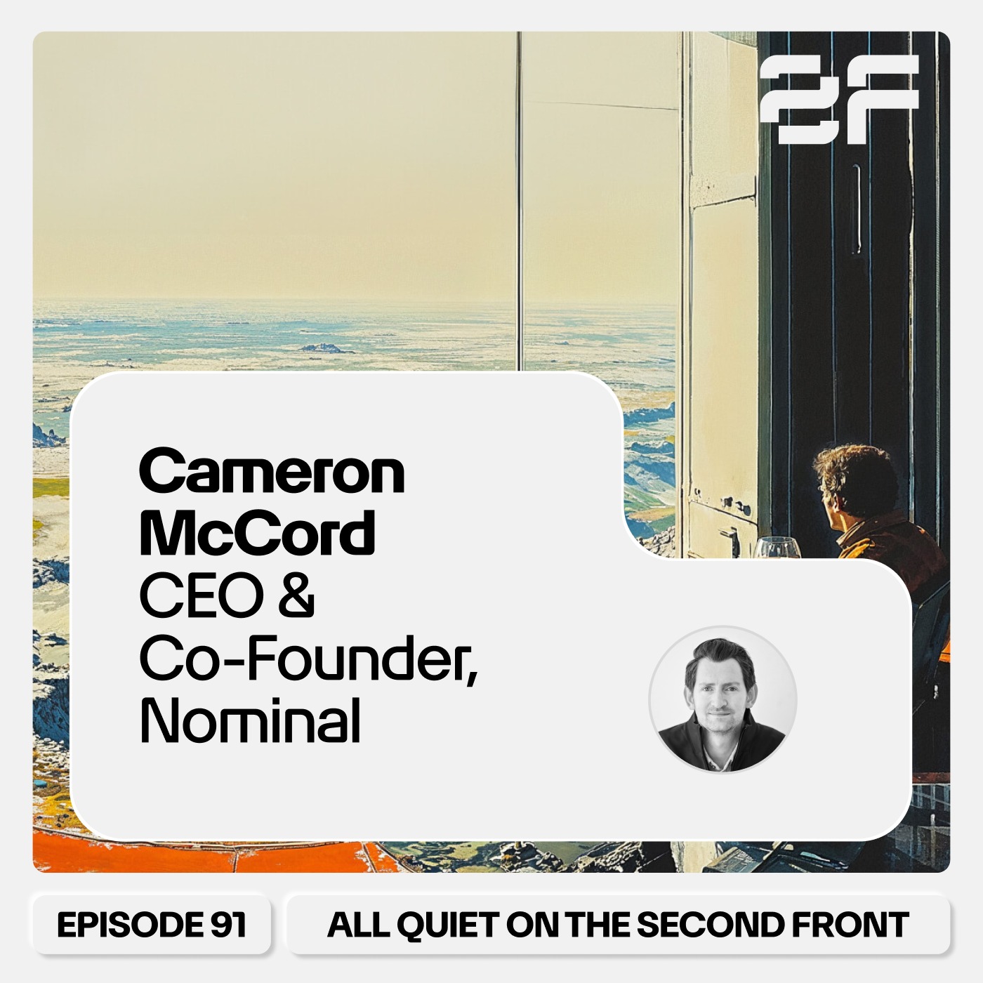 91. Cameron McCord, CEO & Co-Founder, Nominal