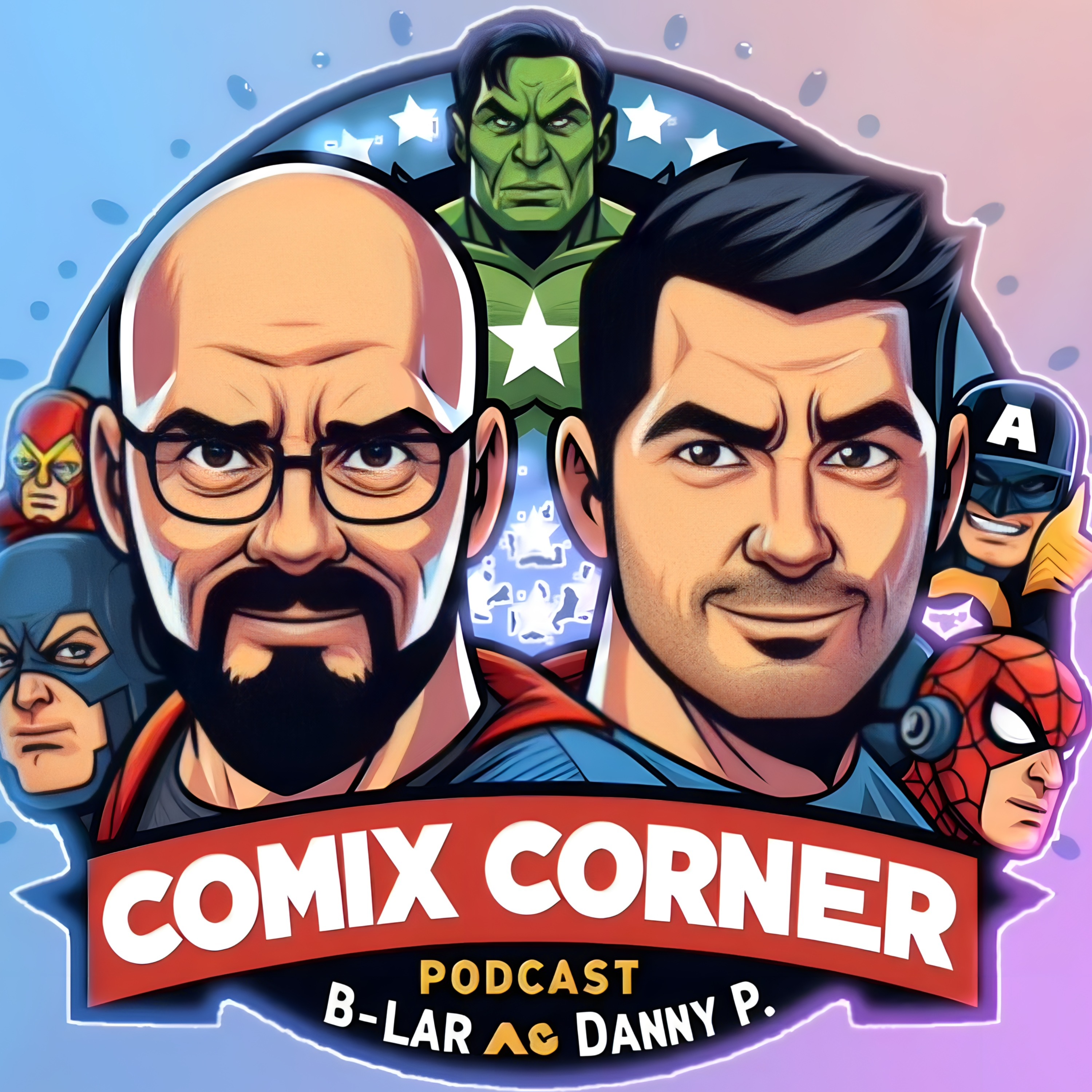 Comix Corner with B-Lar and Danny P - Issue 35 - WrestleMania 41 Wrap-Up, Superior Avengers, and Summer of Superman
