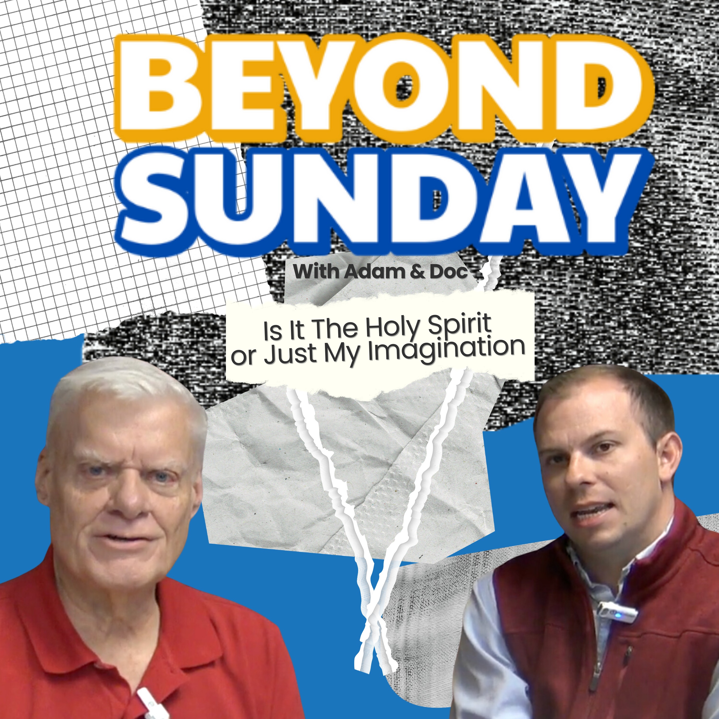 Beyond Sunday with Adam and Doc