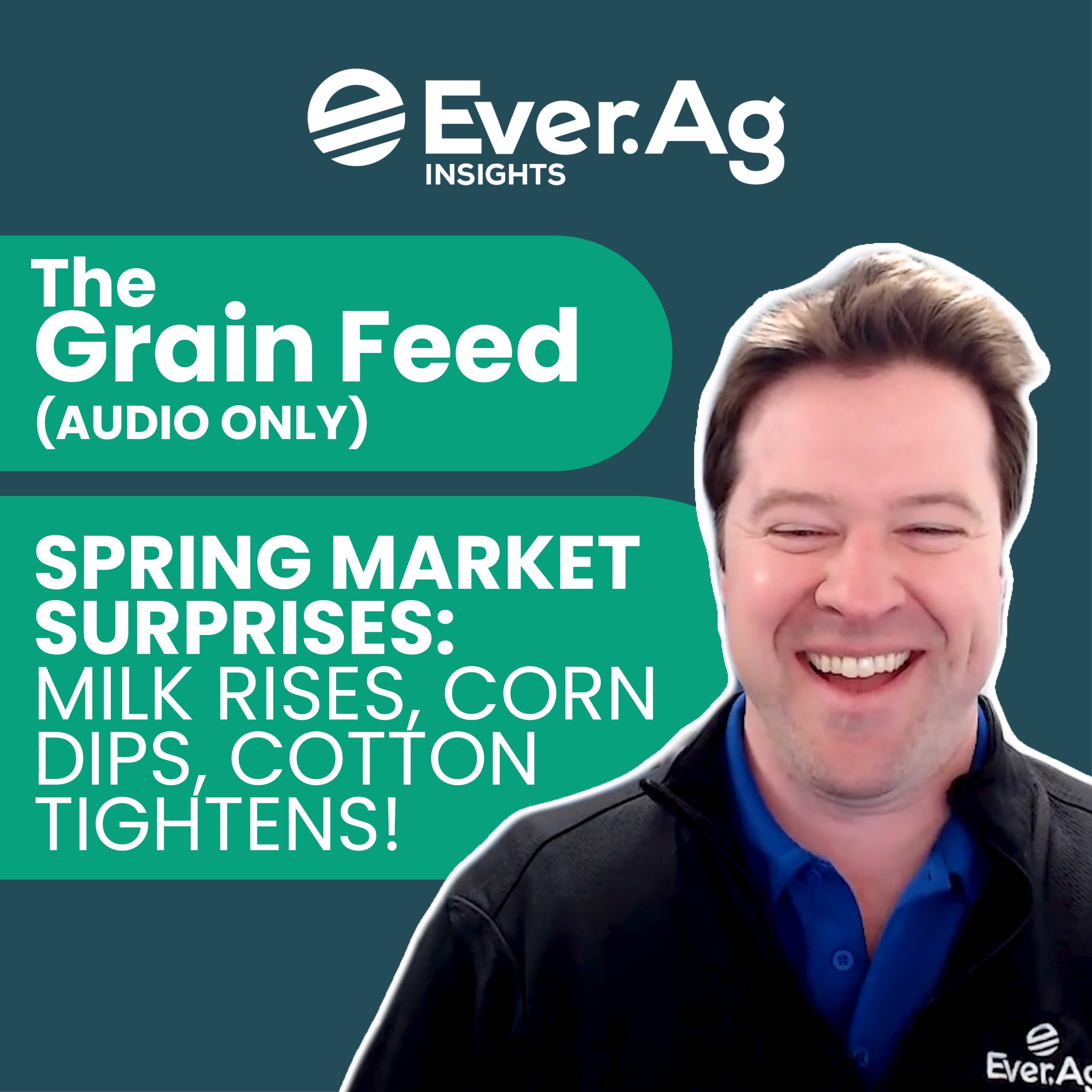 The Grain Feed (AUDIO ONLY) - Spring Market Surprises: Milk Rises, Corn Dips, Cotton Tightens! - April 23, 2025 episode artwork