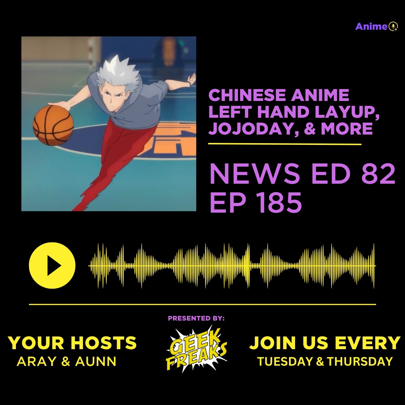Chinese Anime Left Hand Layup, Jojoday, & More | Anime+ News Ed: 82 Episode: 185