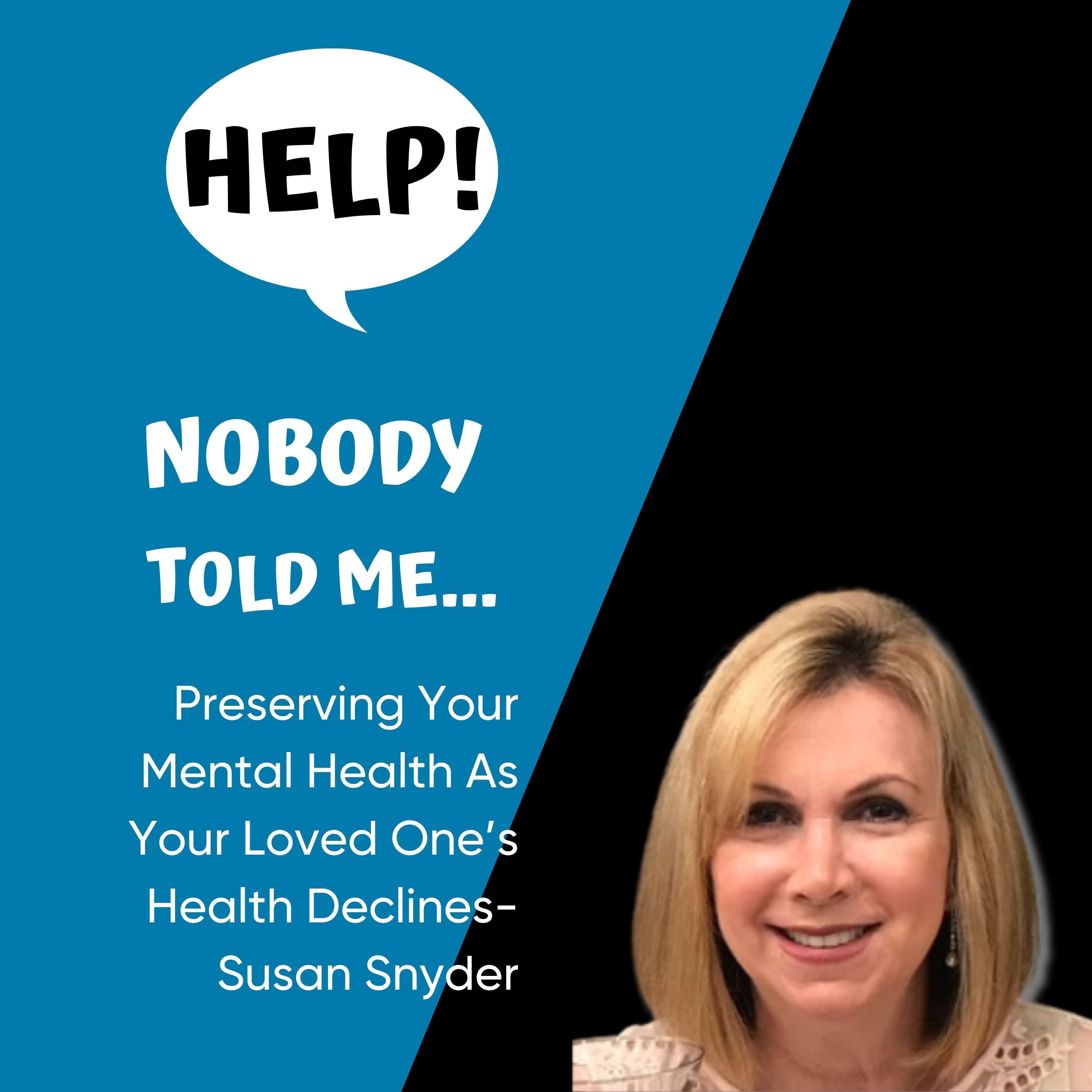 HELP Nobody Told Me