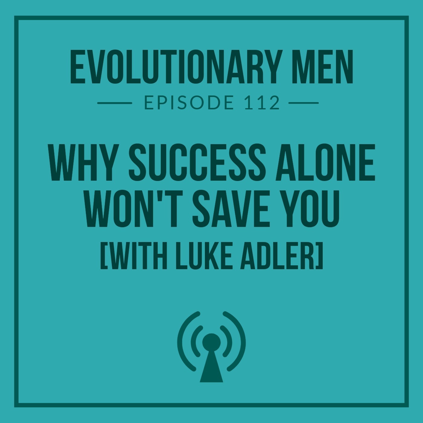 Evolutionary Men