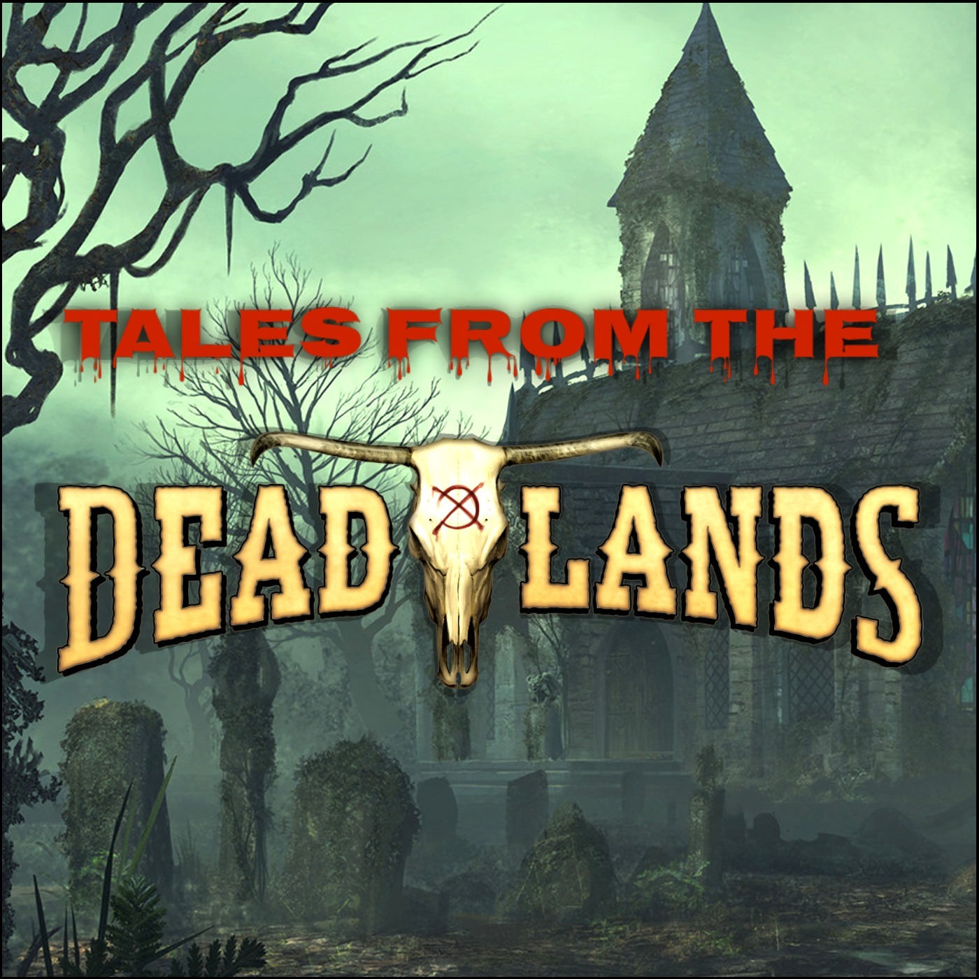 Tales from the Deadlands