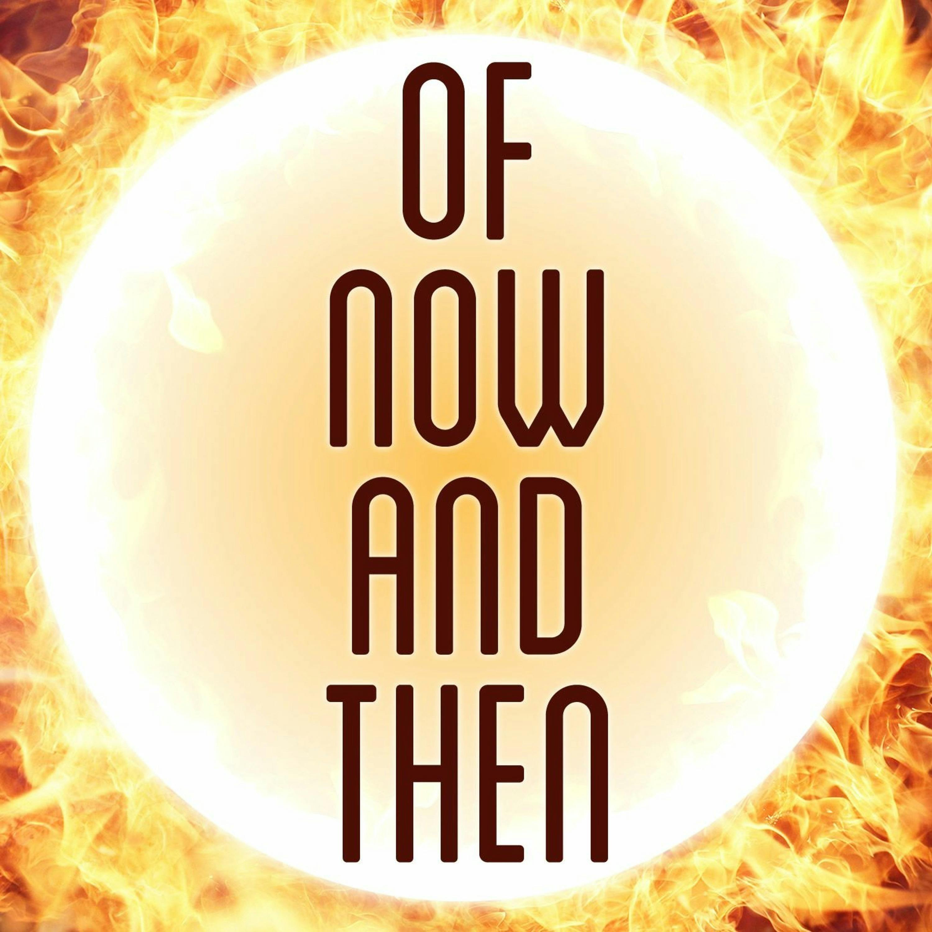 Of Now And Then