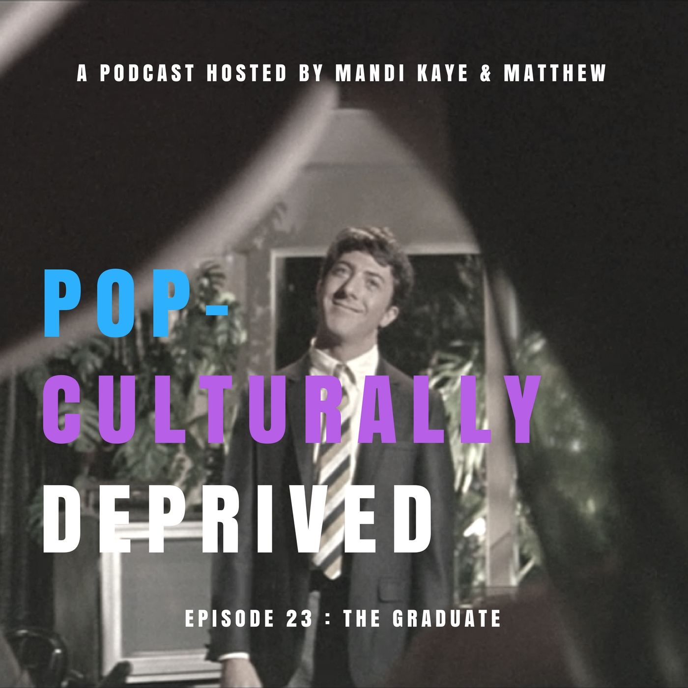 Pop Culturally Deprived