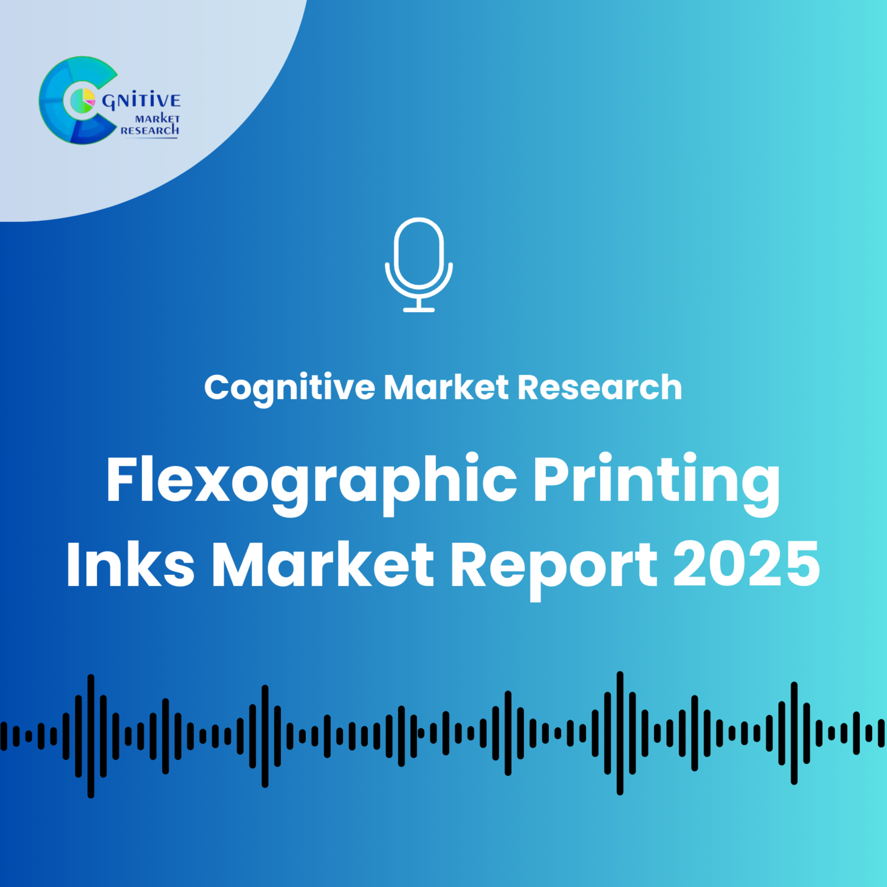 Global Flexographic Printing Inks Market Report 2025 episode artwork