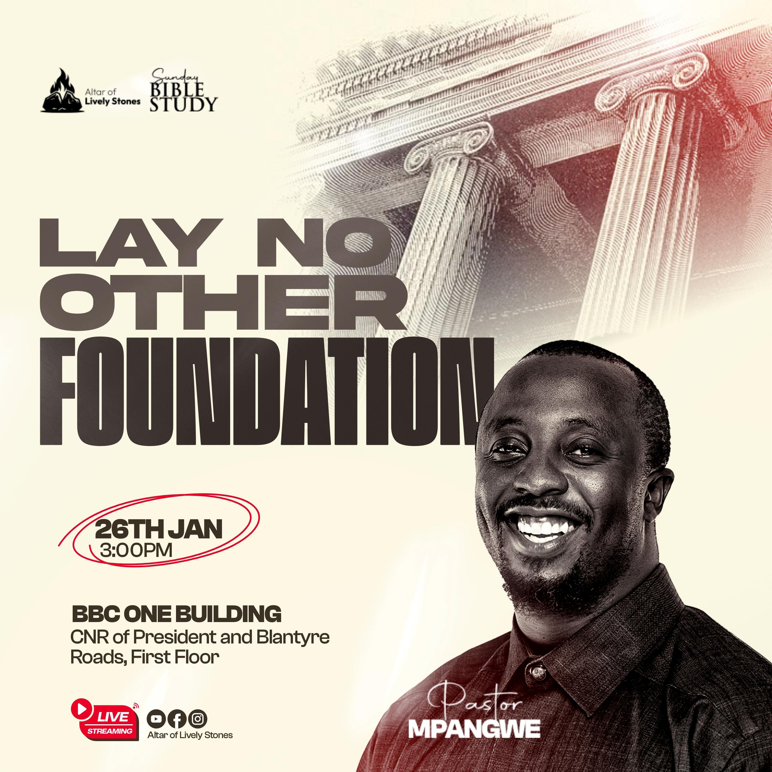 Lay No Other Foundation