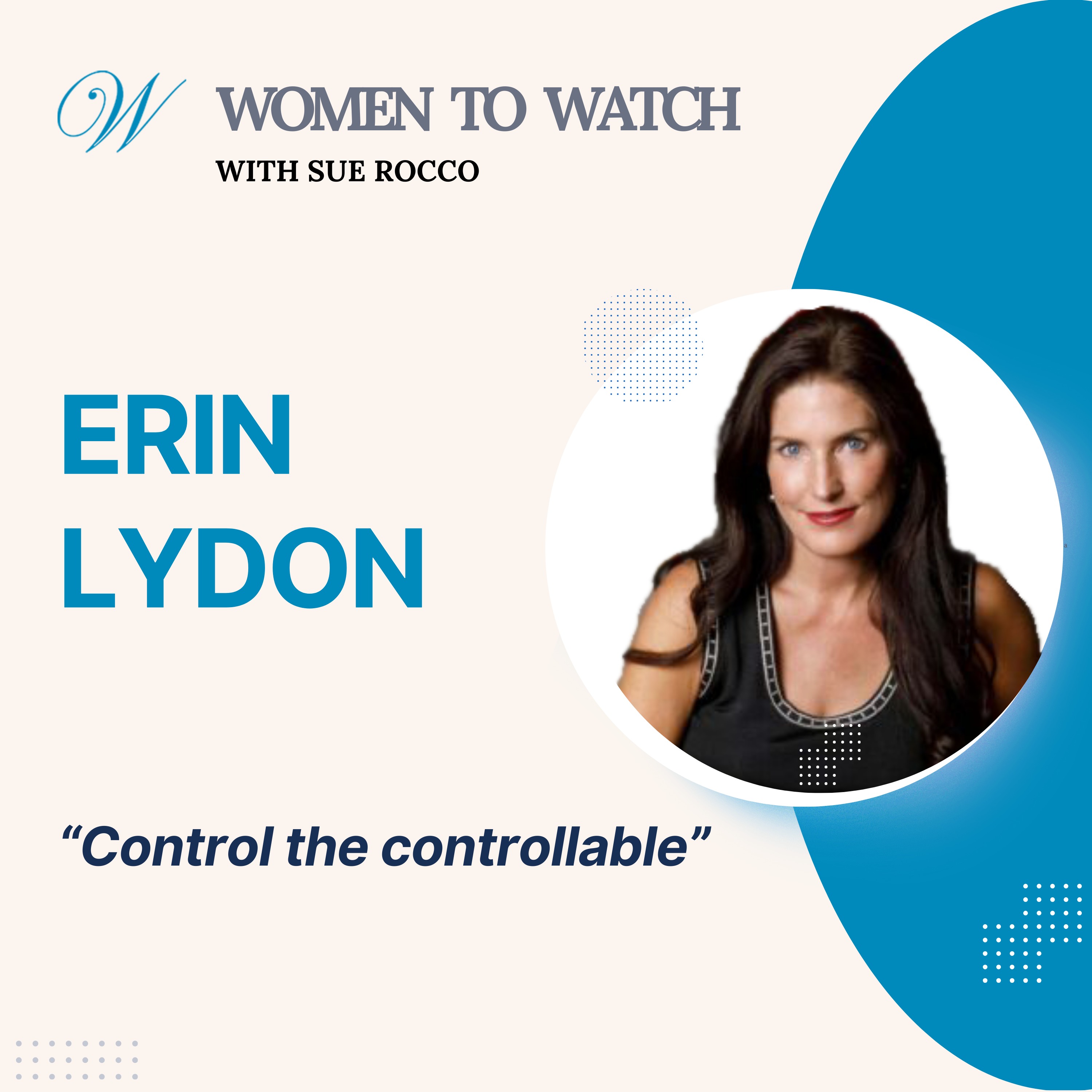 Women to Watch Media® with Sue Rocco