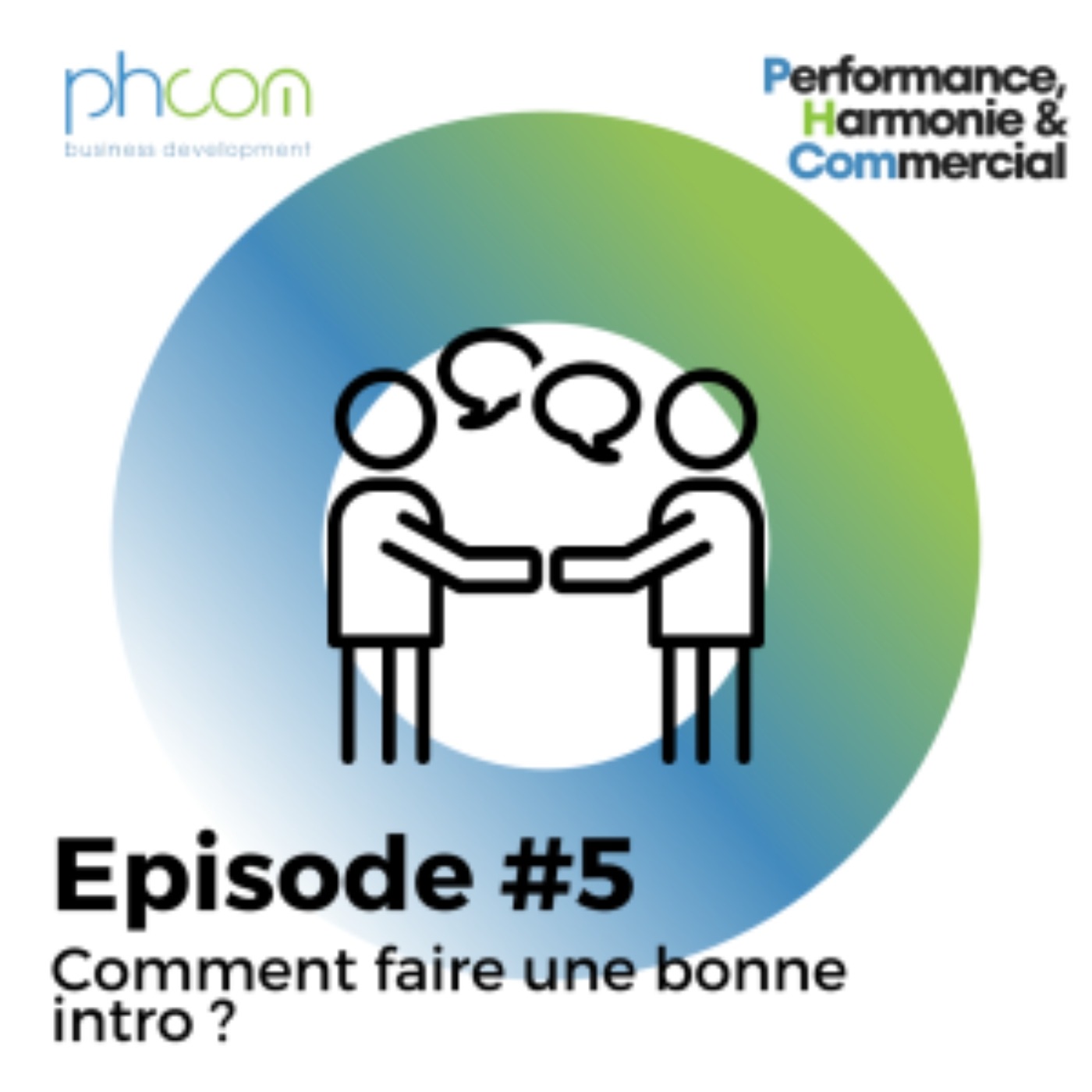 Performance, Harmonie & Commercial