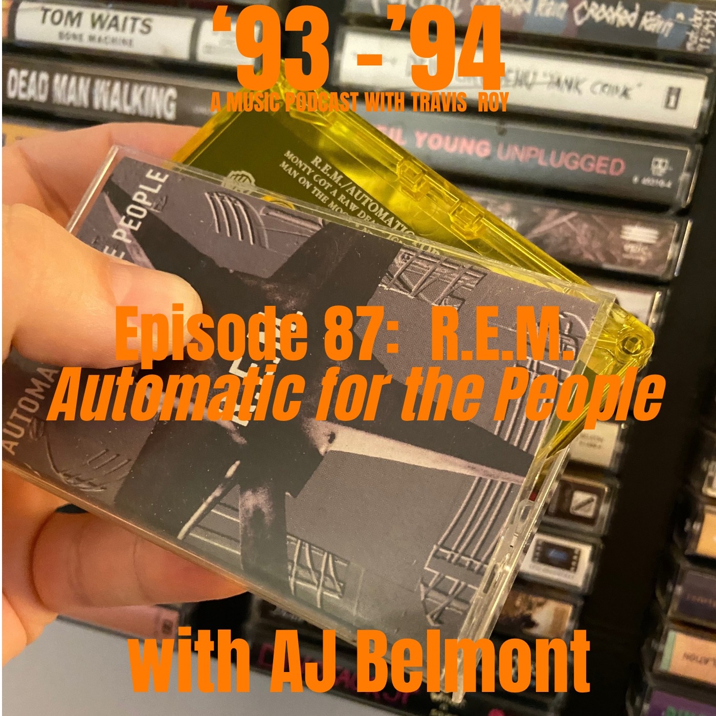 Episode 87: R.E.M. "Automatic for the People" with A.J. Belmont episode artwork