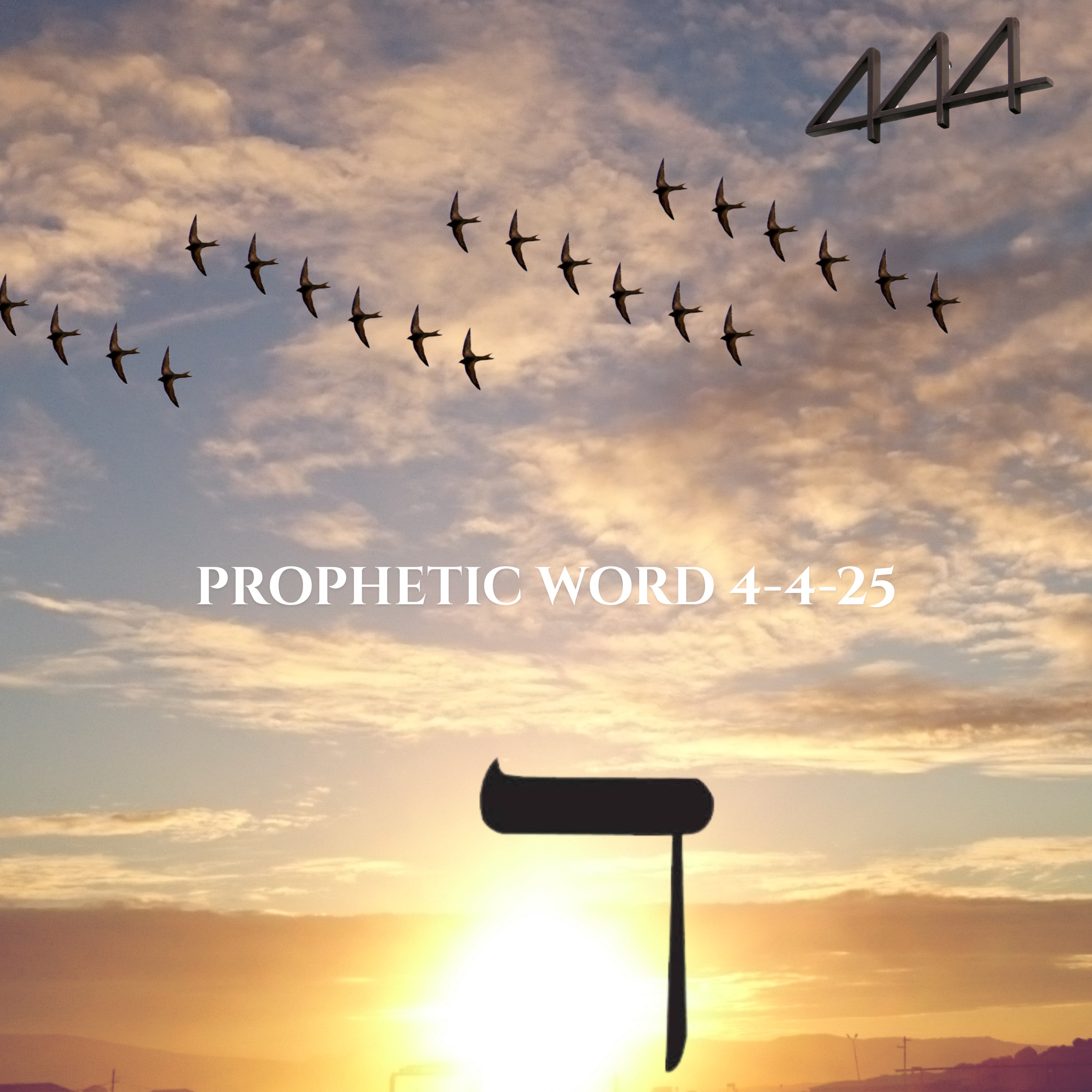 Prophetic Word -April 4-4-25