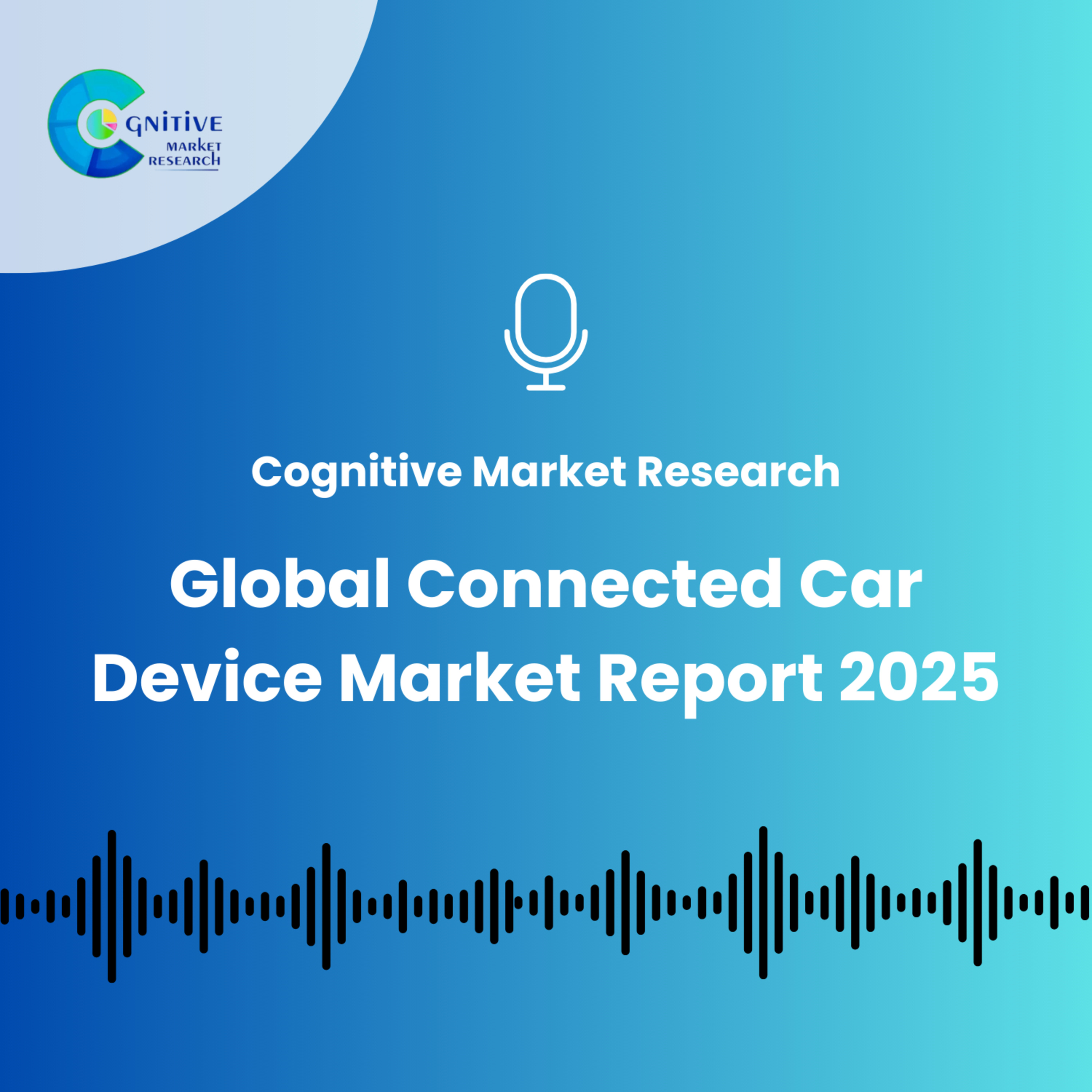 Global Connected Car Device Market Report 2025 episode artwork