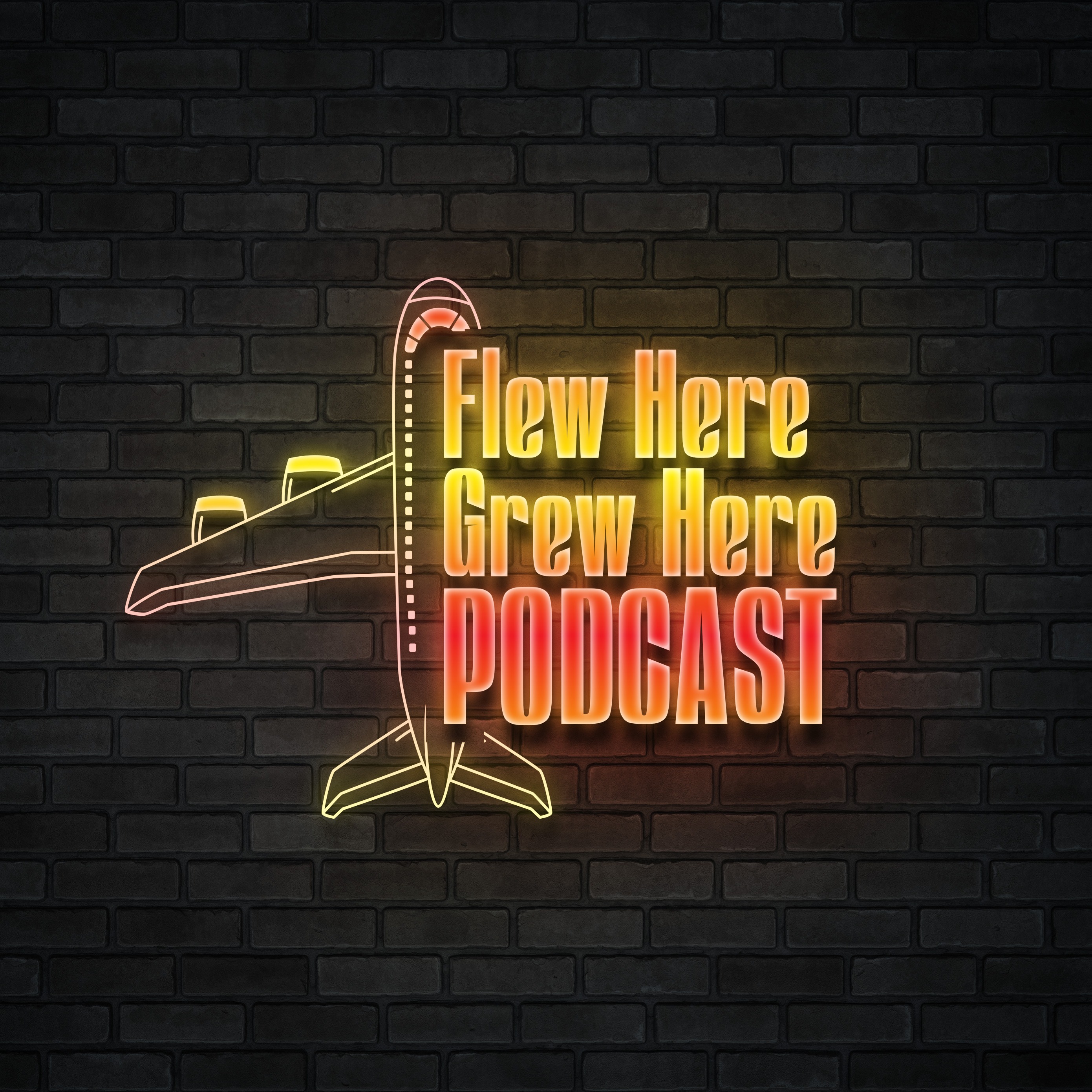 Flew Here Grew Here Podcast