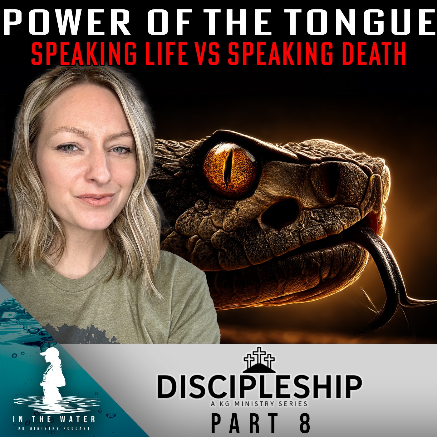 Discipleship Series: Part 8 | Power of the Tongue | In the Water Podcast episode artwork