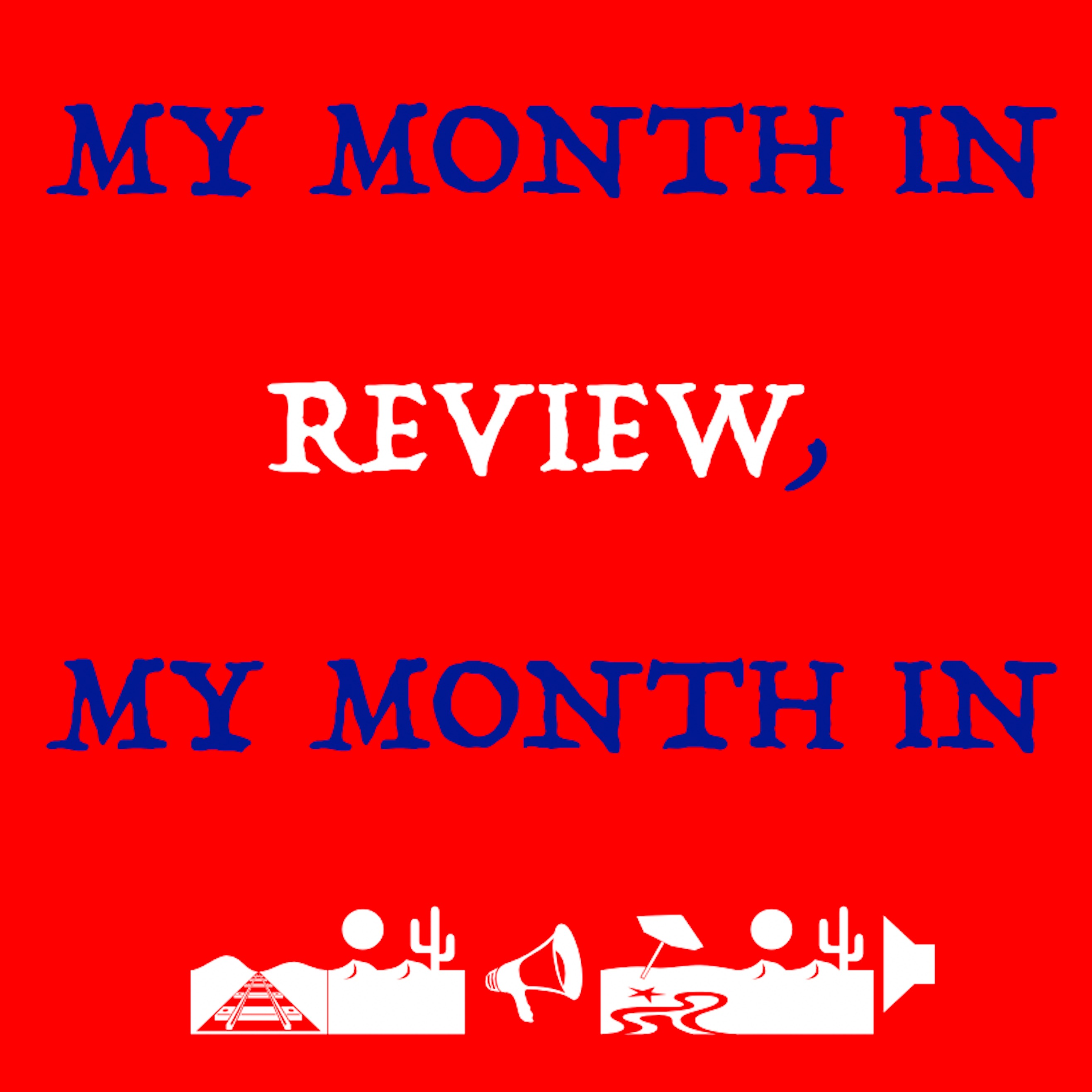 Episode 10 - February 2025 (Part 1) ~ My Month in Review