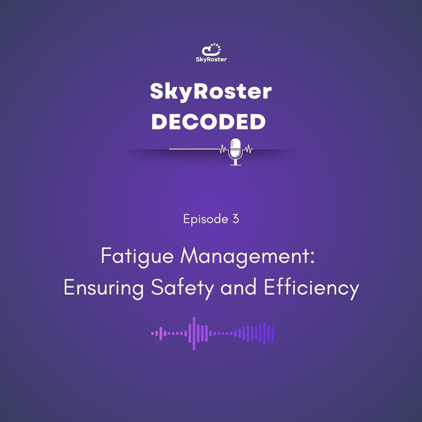 SkyRoster Decoded: Rostering Automation to Work Less for More