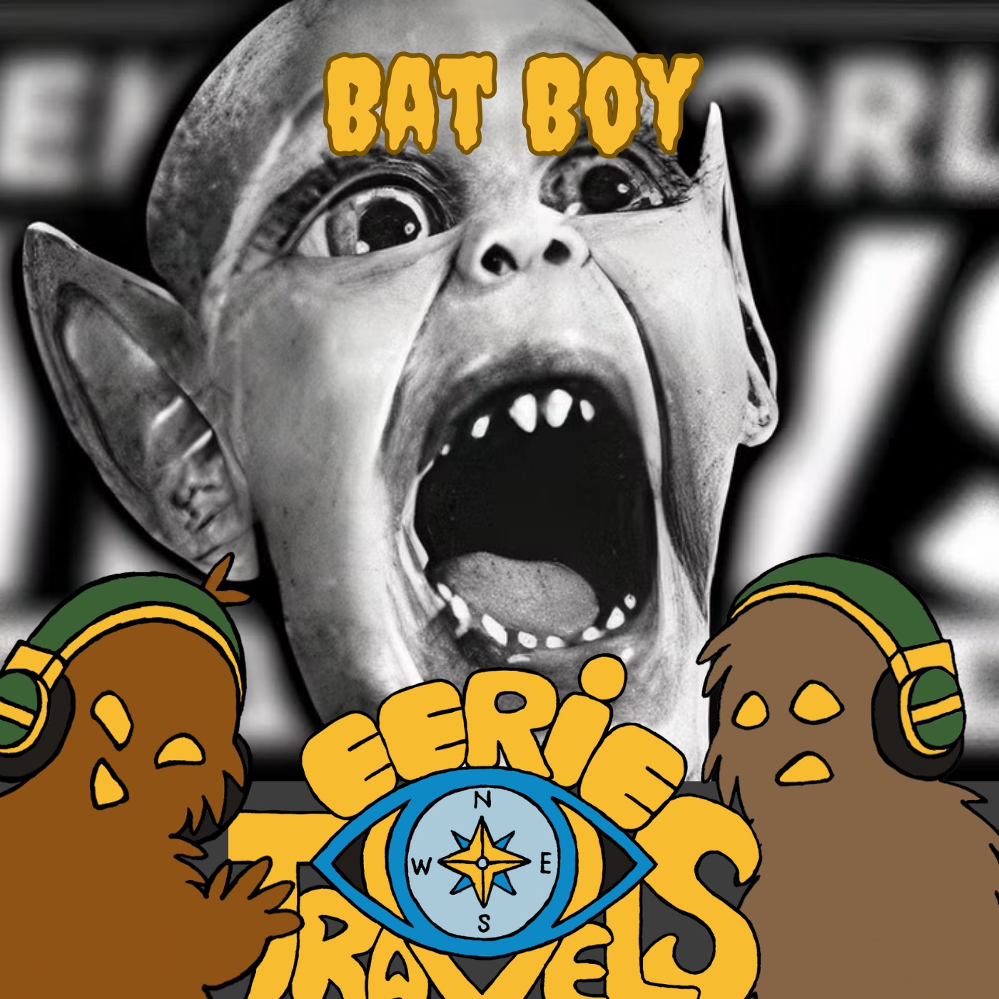 Episode 199 - Bat Boy - The Myth, the Legend, and The Weekly World News!