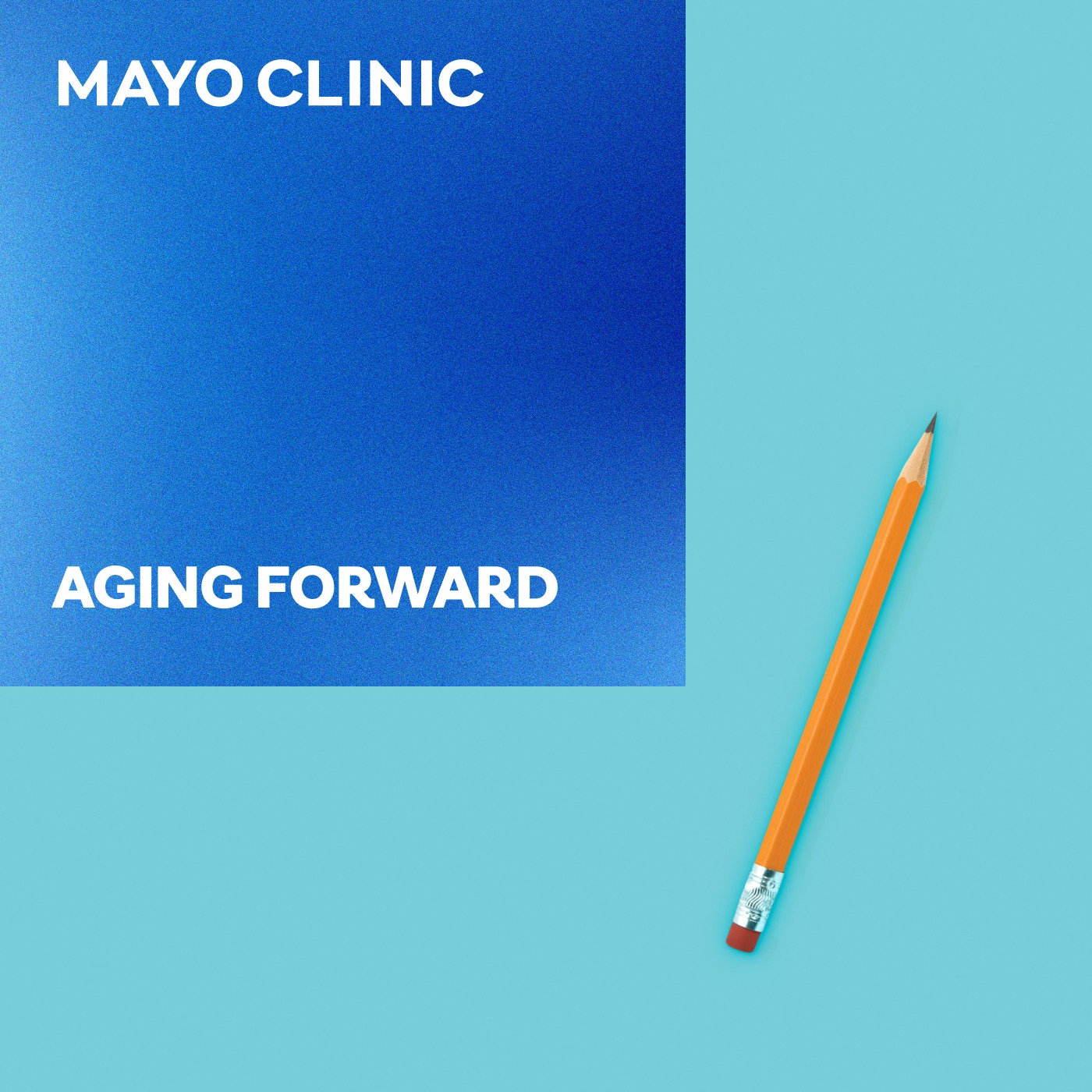 Mayo Clinic Aging Forward
