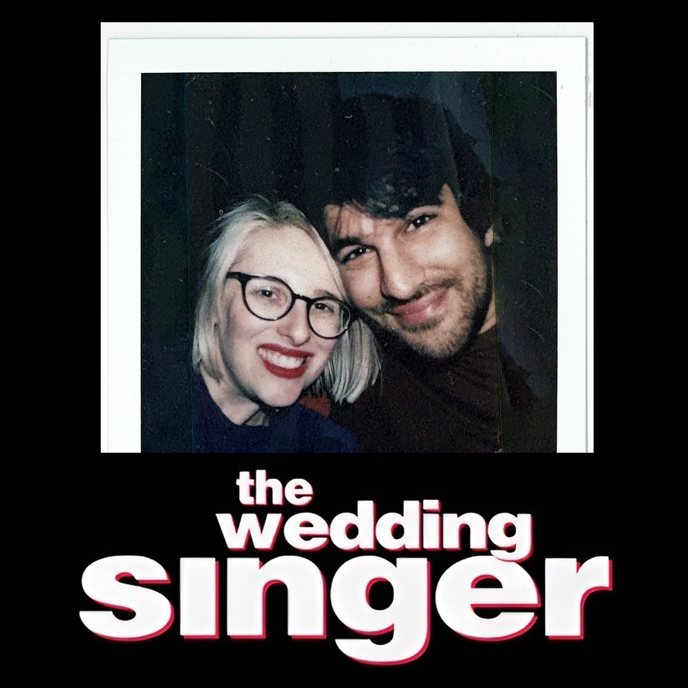 The Wedding Singer: Love Stinks… or Does It? — with Emily & Perry