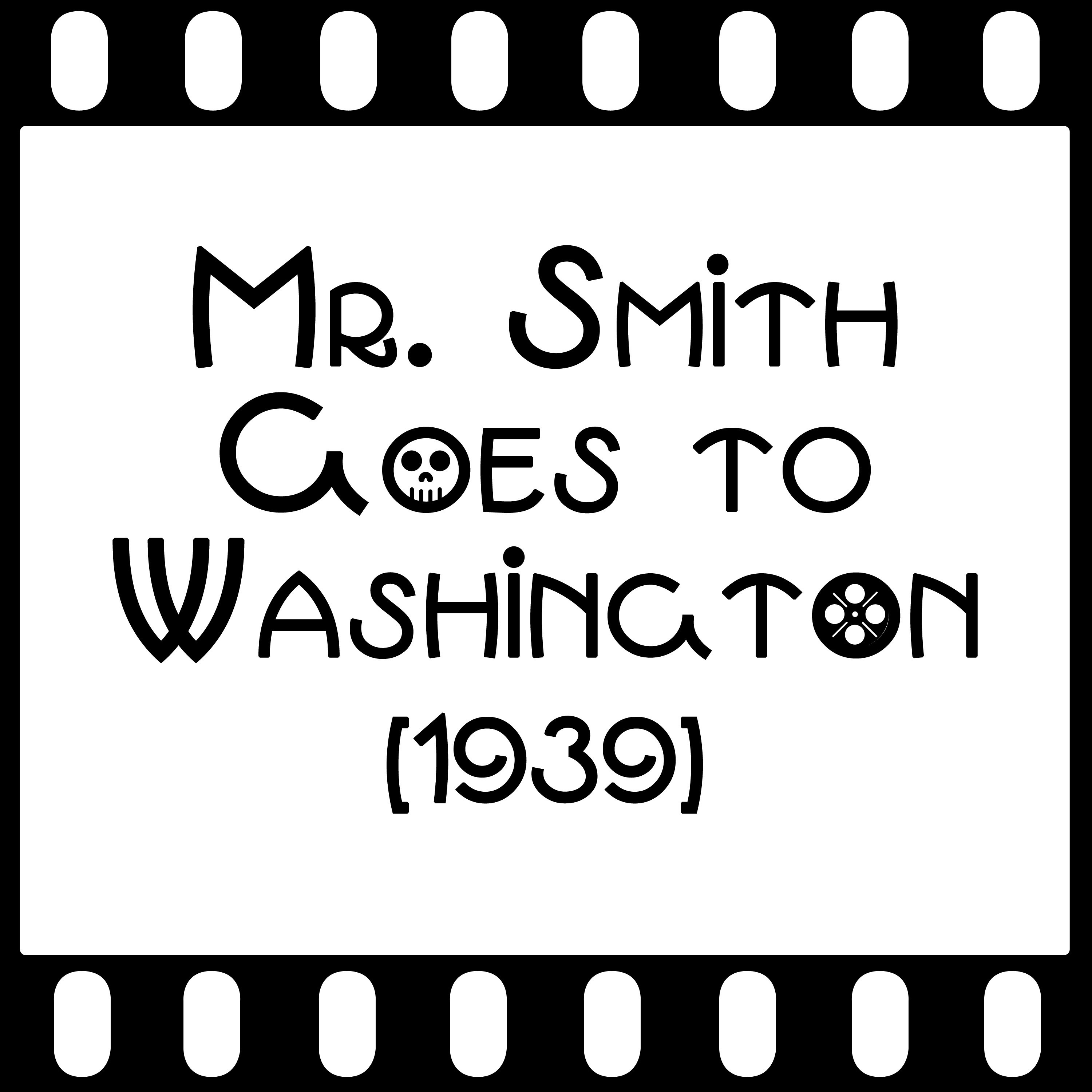 Episode 062 - "Mr. Smith Goes to Washington" (1939) episode artwork