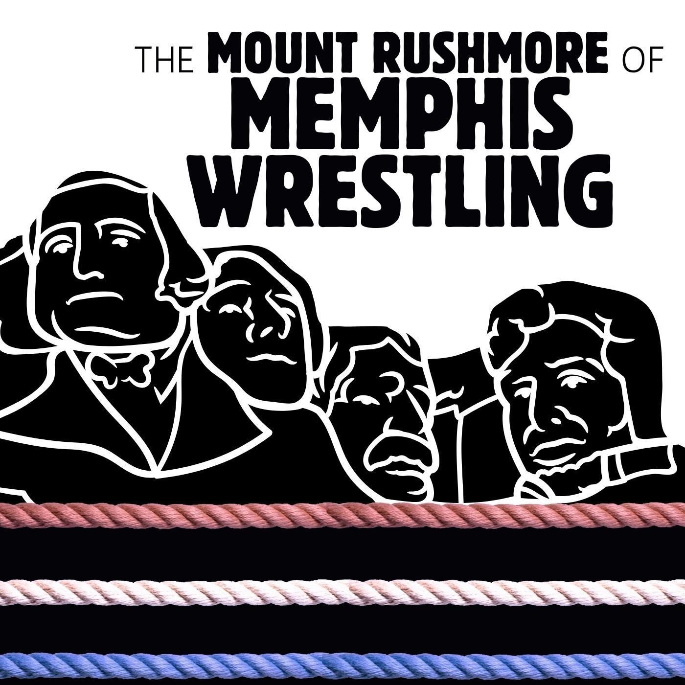 The Mount Rushmore of Wrestling