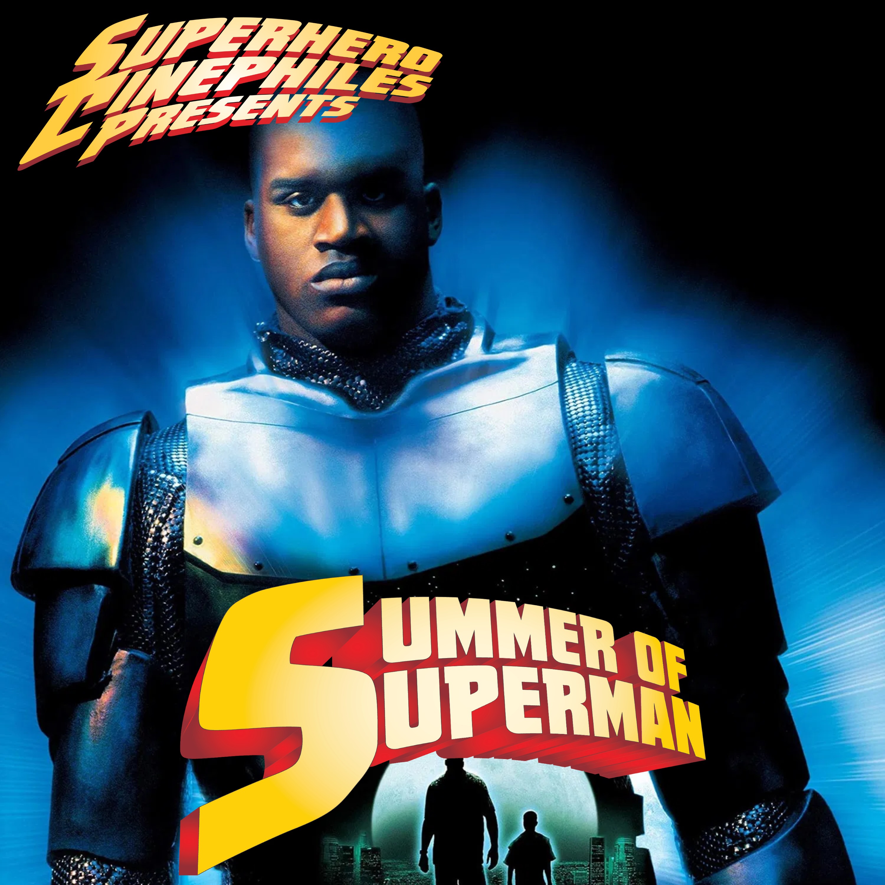 Superhero Cinephiles Presents...Summer of Superman!