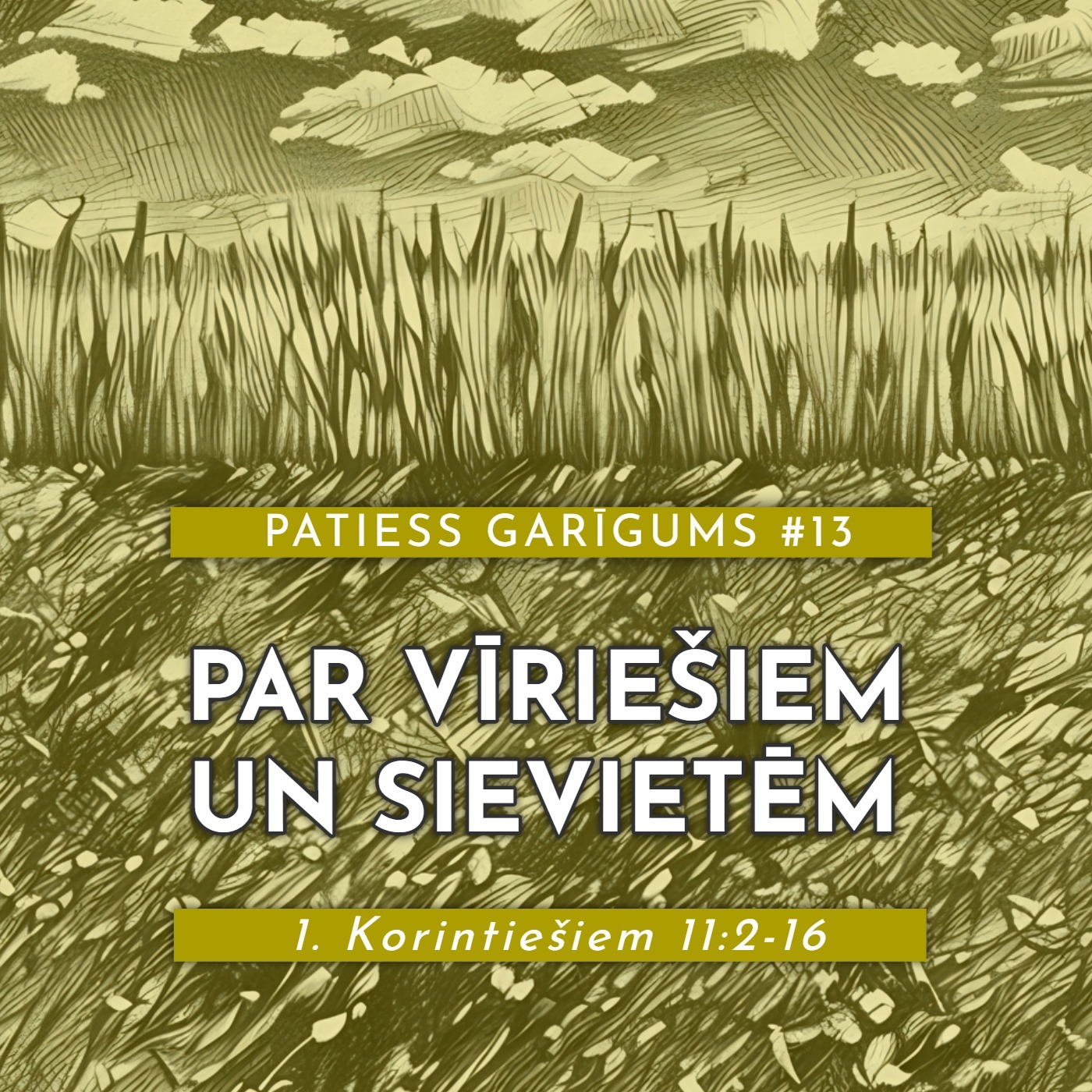 "Par vīriešiem un sievietēm" - 1. Korintiešiem 11:2-16 (06.04.2025.) episode artwork