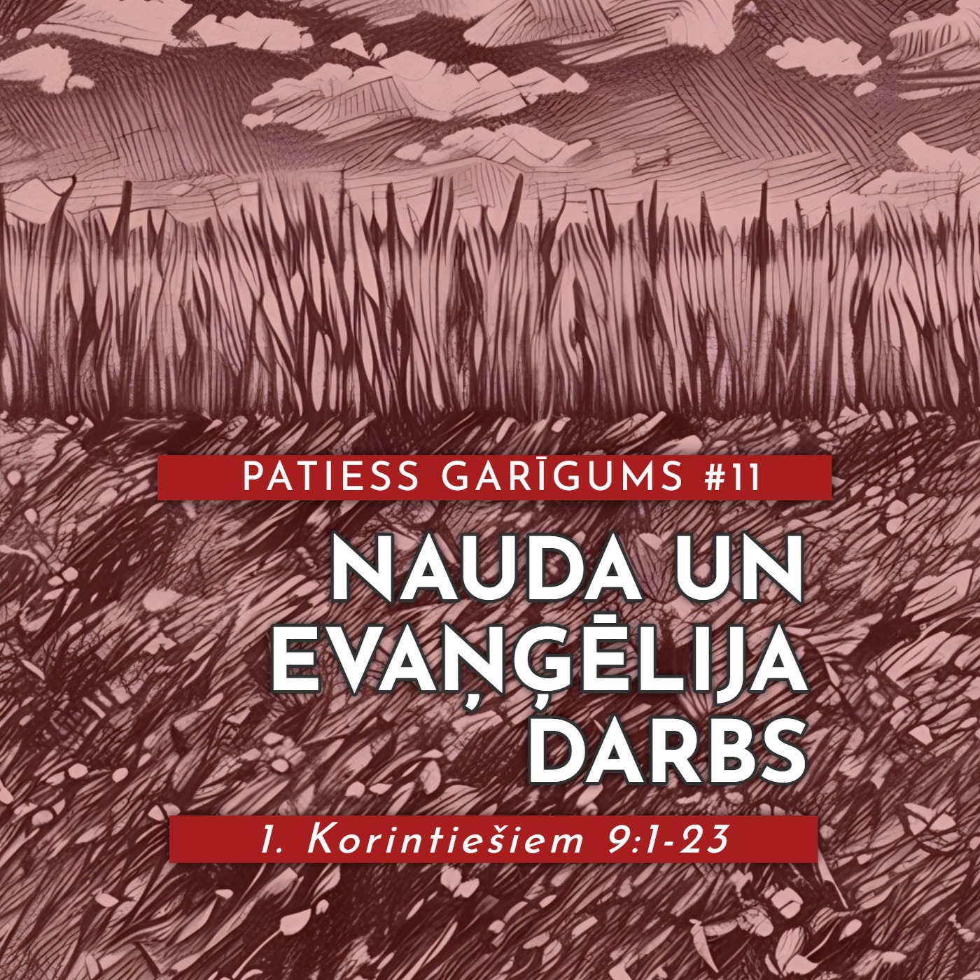 "Nauda un evaņģēlija darbs" - 1. Korintiešiem 9:1-23 (23.03.2025.) episode artwork